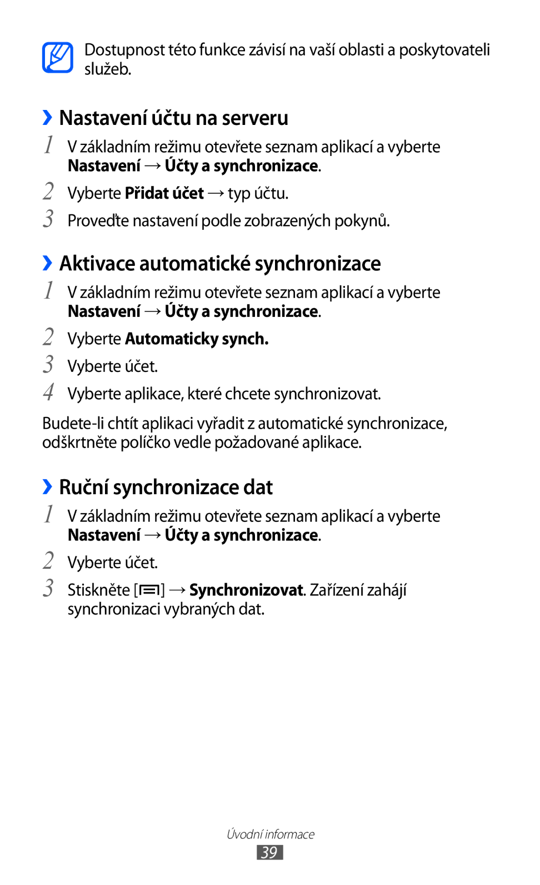 Samsung GT-S5360MAAXSK manual ››Nastavení účtu na serveru, ››Aktivace automatické synchronizace, ››Ruční synchronizace dat 