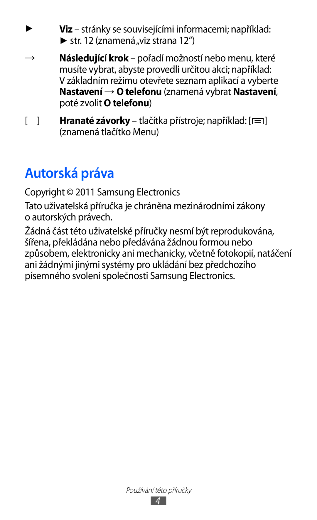 Samsung GT-S5360MAAO2C, GT-S5360UWACOS, GT2S5360UWAXEZ, GT2S5360OIATMS, GT2S5360MAAXEZ Autorská práva, Znamená tlačítko Menu 