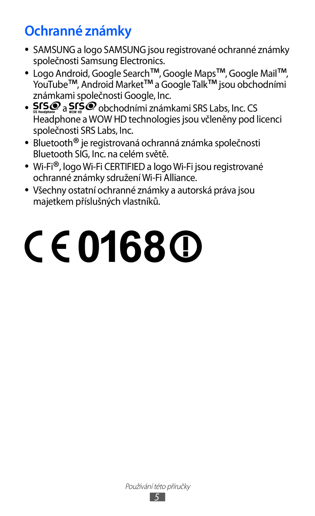 Samsung GT2S5360UWAXSK, GT-S5360UWACOS, GT2S5360UWAXEZ, GT2S5360OIATMS, GT2S5360MAAXEZ, GT-S5360MAAO2C manual Ochranné známky 