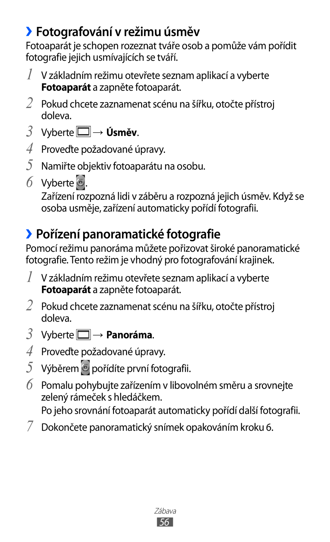 Samsung GT2S5360TKAXSK, GT-S5360UWACOS, GT2S5360UWAXEZ ››Fotografování v režimu úsměv, ››Pořízení panoramatické fotografie 