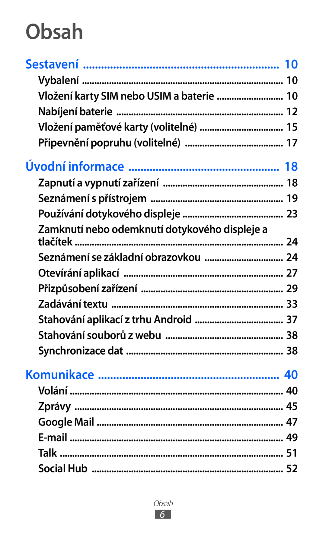 Samsung GT2S5360TKAXSK, GT-S5360UWACOS, GT2S5360UWAXEZ, GT2S5360OIATMS, GT2S5360MAAXEZ, GT-S5360MAAO2C manual Obsah, Sestavení 