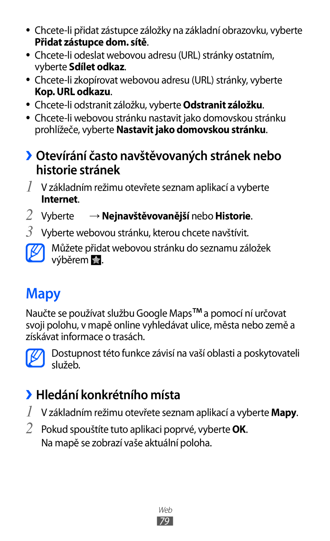 Samsung GT-S5360MAAO2C manual Mapy, ››Hledání konkrétního místa, Internet Vyberte → Nejnavštěvovanější nebo Historie 
