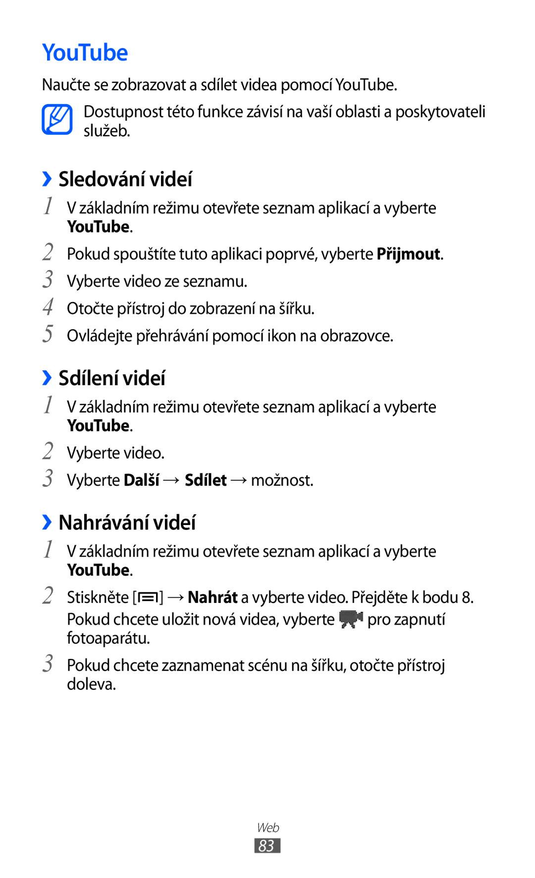 Samsung GT2S5360MAAXSK, GT-S5360UWACOS, GT2S5360UWAXEZ manual YouTube, ››Sledování videí, ››Sdílení videí, ››Nahrávání videí 