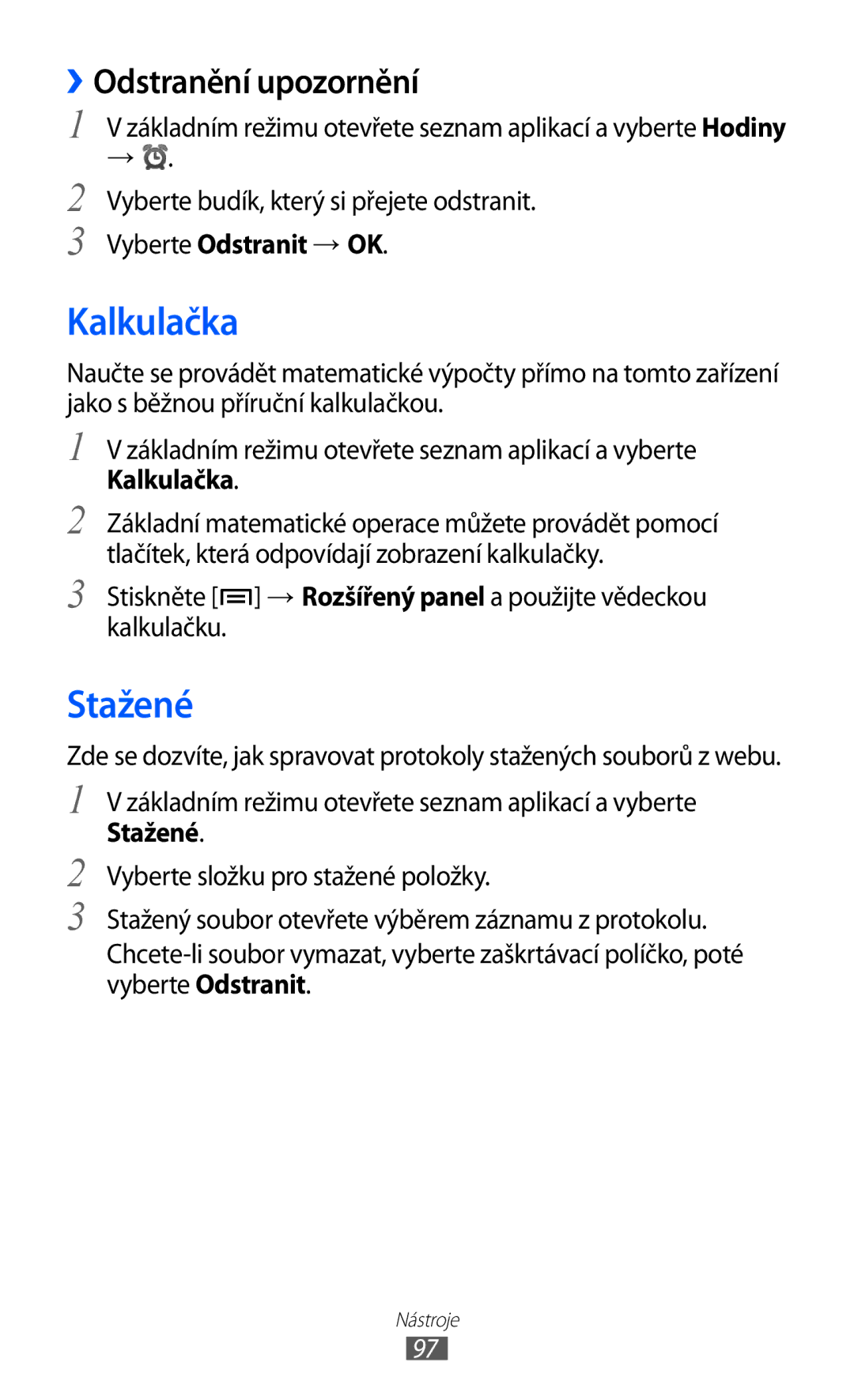 Samsung GT-S5360UWHCOA, GT-S5360UWACOS, GT2S5360UWAXEZ Kalkulačka, Stažené, ››Odstranění upozornění, Vyberte Odstranit → OK 