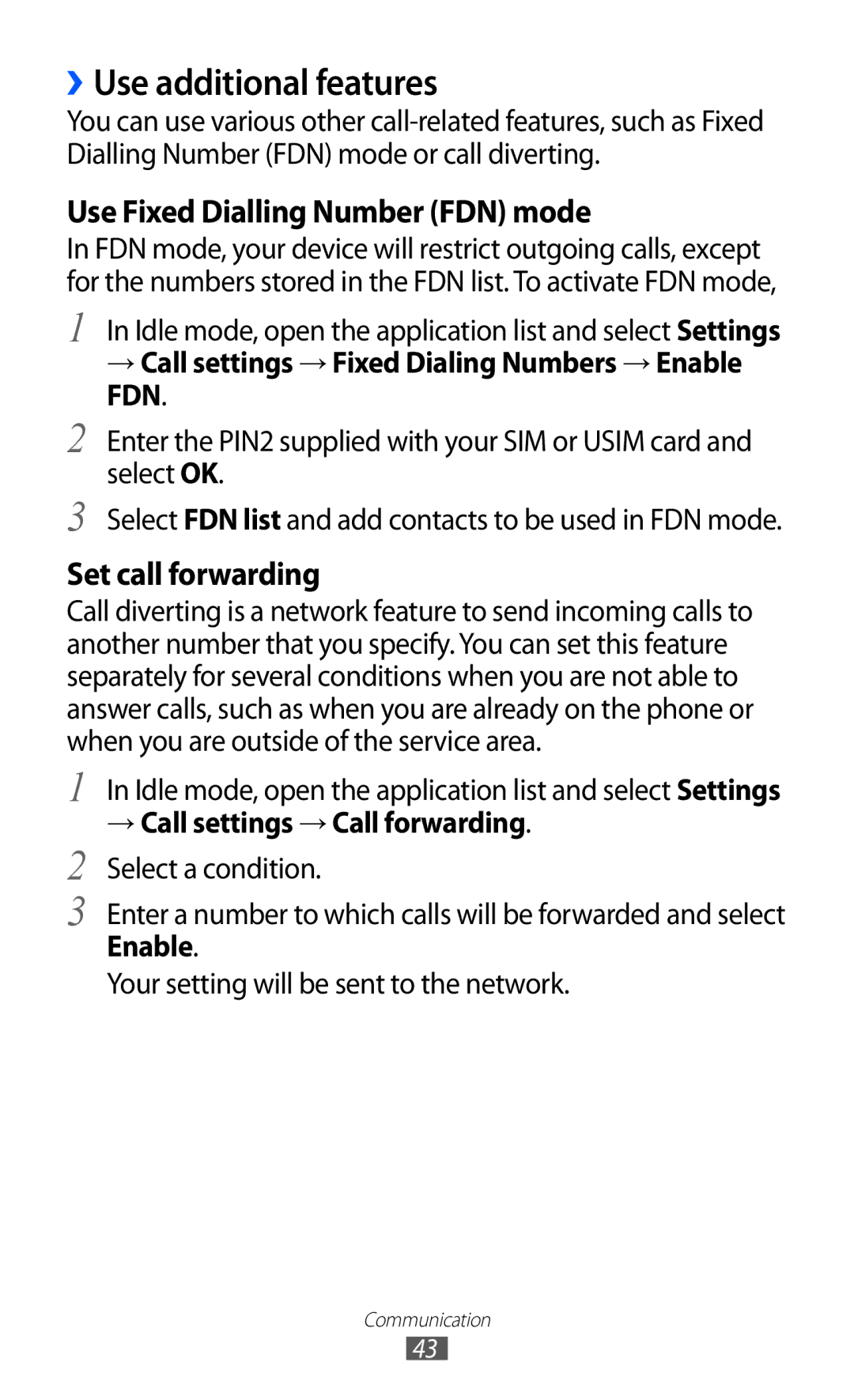 Samsung GT-S5360OIAVGF, GT-S5360UWHDBT ››Use additional features, → Call settings → Fixed Dialing Numbers → Enable FDN 