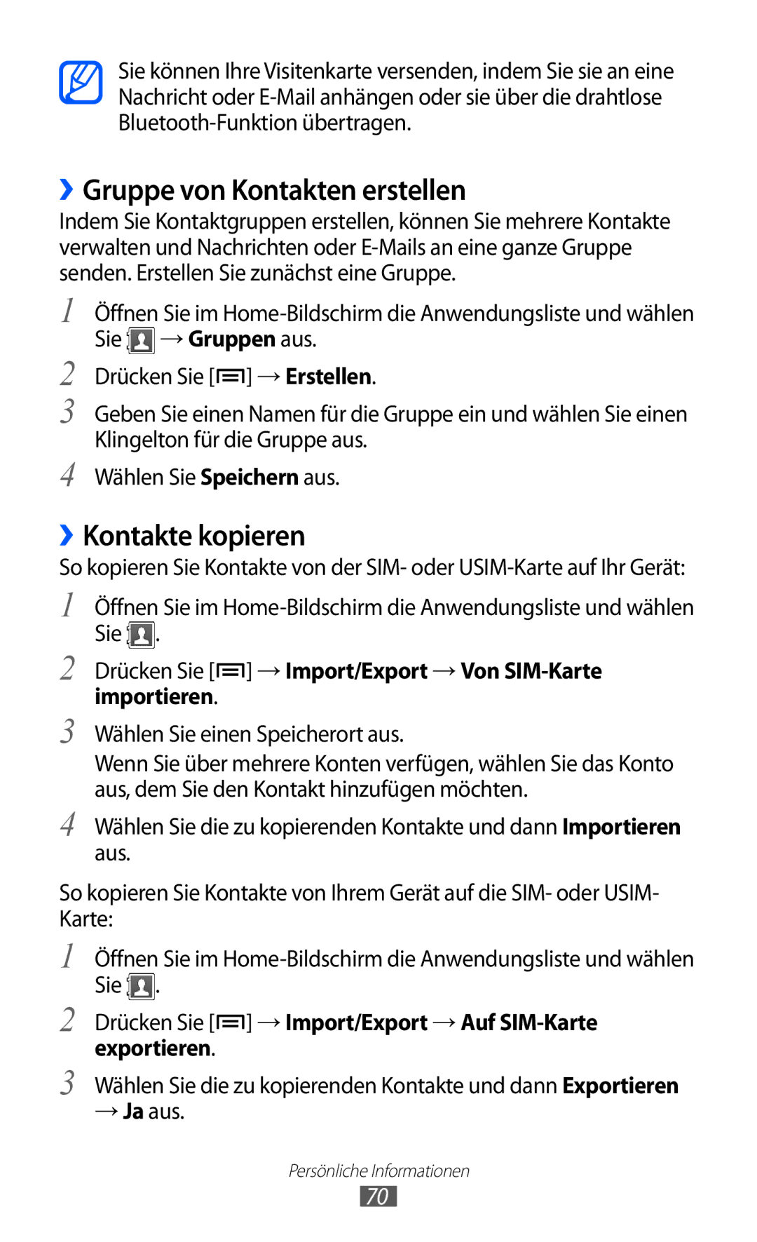 Samsung GT-S5360MAAVDR, GT-S5360UWHDBT, GT-S5360UWAOPT, GT-S5360TAADTR ››Gruppe von Kontakten erstellen, ››Kontakte kopieren 