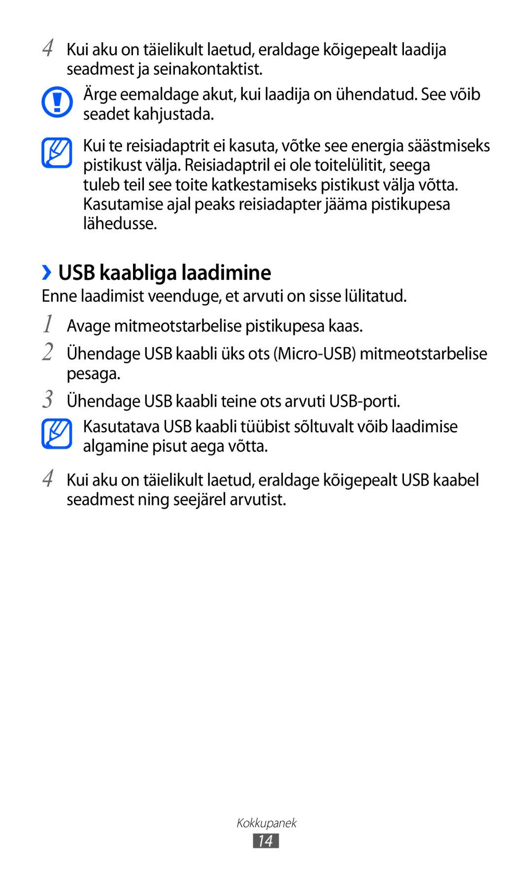 Samsung GT-S5360MAASEB, GT-S5360UWHSEB, GT-S5360TKASEB, GT-S5360UWASEB, GT-S5360OIASEB manual ››USB kaabliga laadimine 