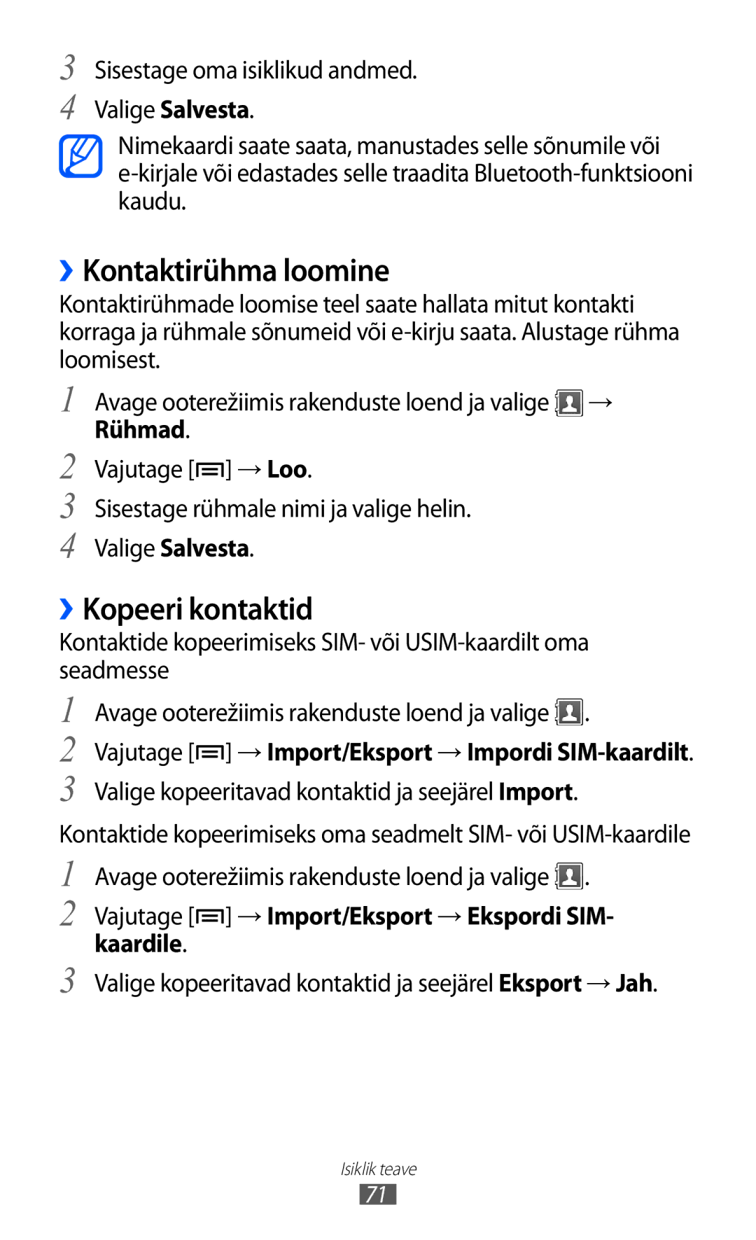 Samsung GT-S5360TKASEB ››Kontaktirühma loomine, ››Kopeeri kontaktid, Valige kopeeritavad kontaktid ja seejärel Import 