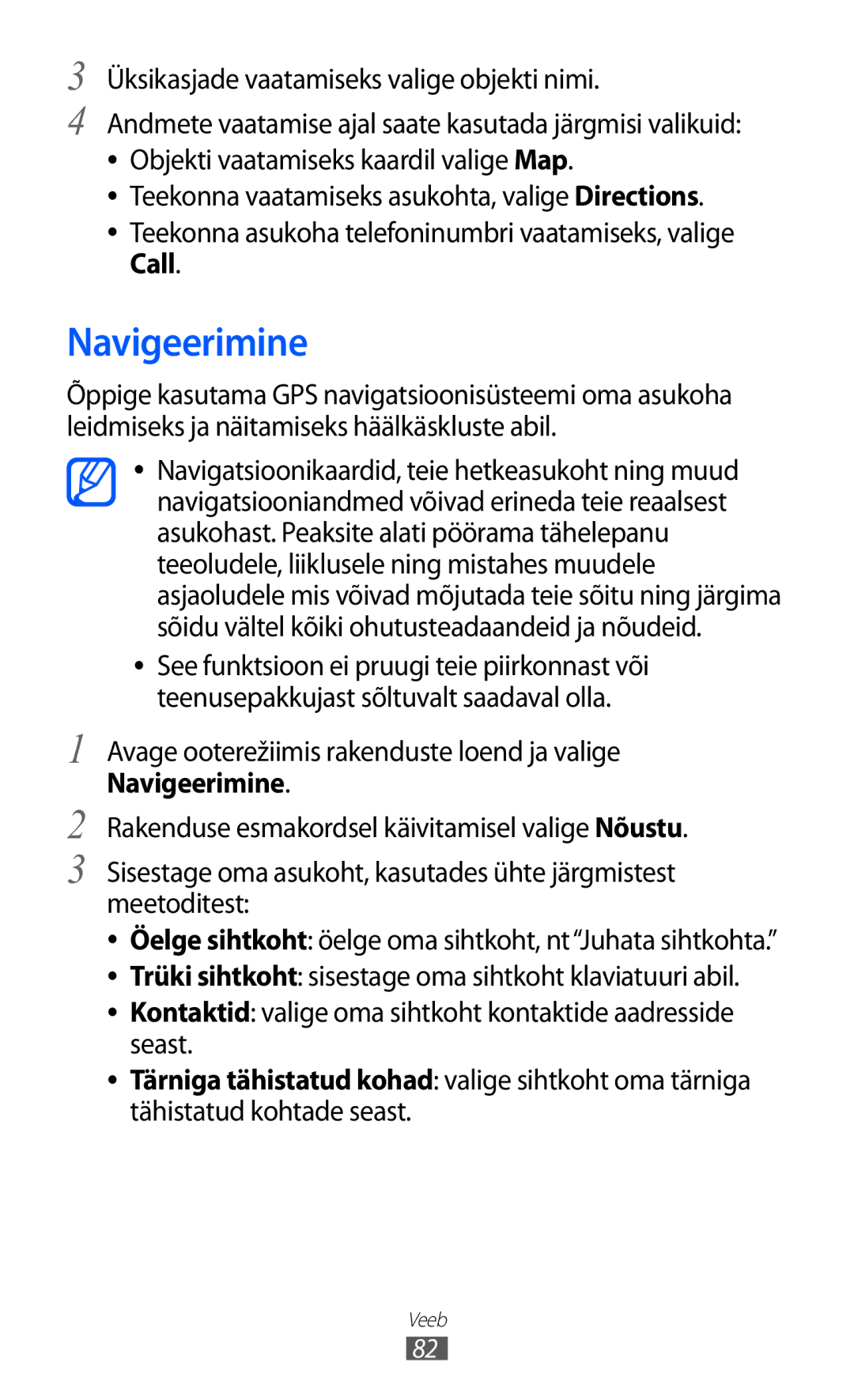 Samsung GT-S5360UWASEB, GT-S5360UWHSEB, GT-S5360TKASEB, GT-S5360OIASEB, GT-S5360MAASEB manual Navigeerimine 