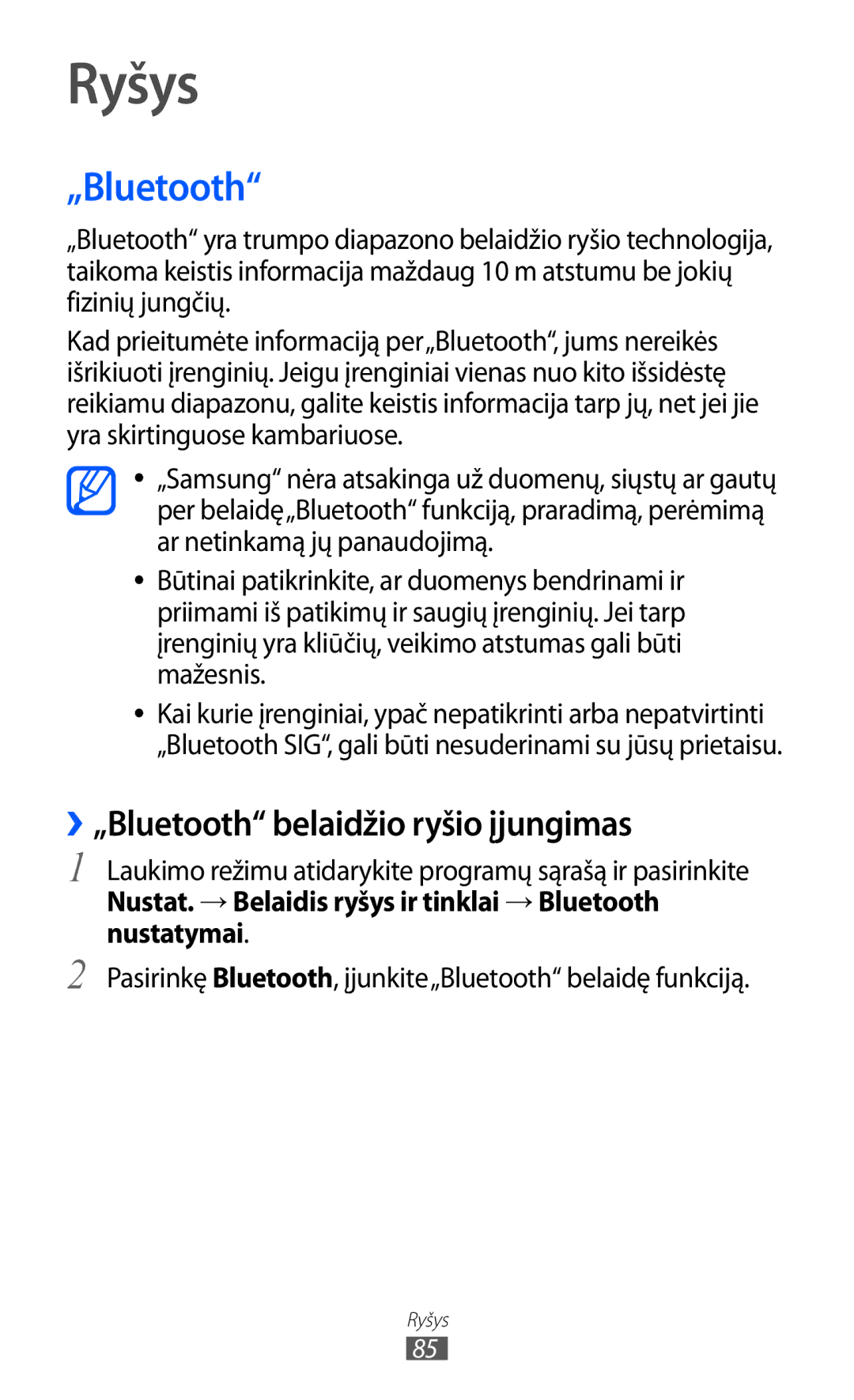 Samsung GT-S5360UWHSEB, GT-S5360TKASEB, GT-S5360UWASEB, GT-S5360OIASEB Ryšys, ››„Bluetooth belaidžio ryšio įjungimas 