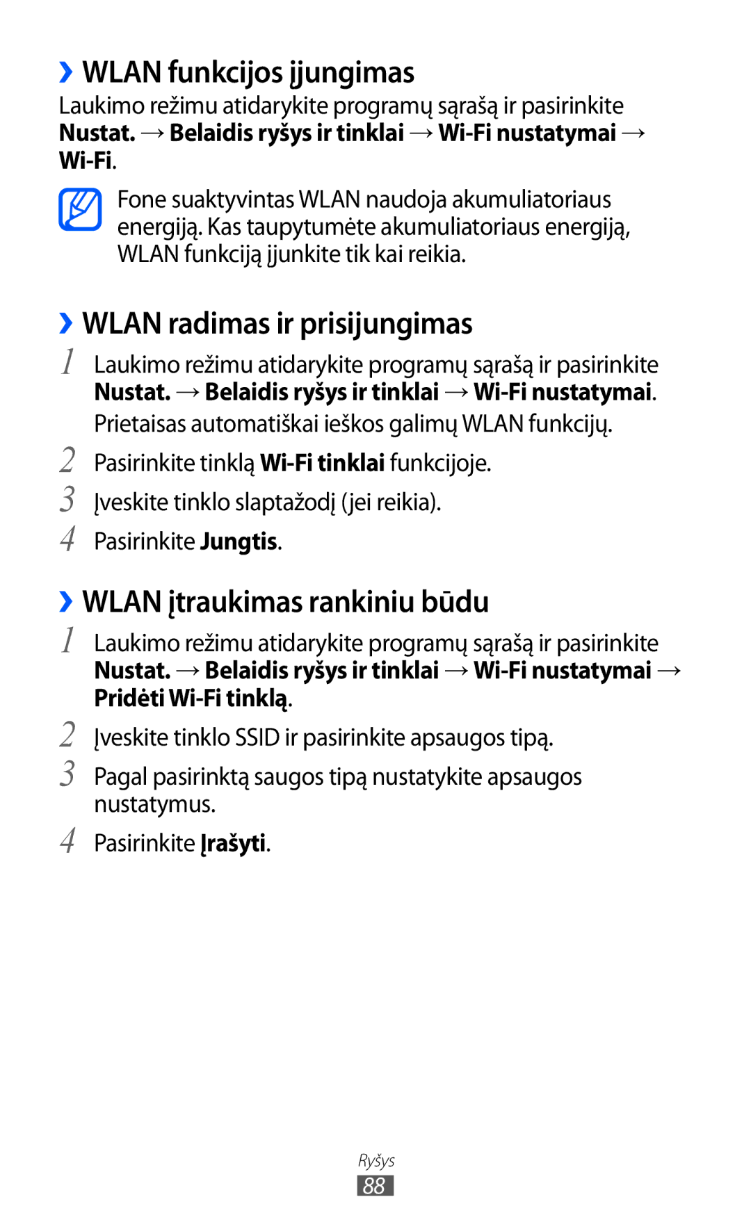 Samsung GT-S5360OIASEB manual ››WLAN funkcijos įjungimas, ››WLAN radimas ir prisijungimas, ››WLAN įtraukimas rankiniu būdu 