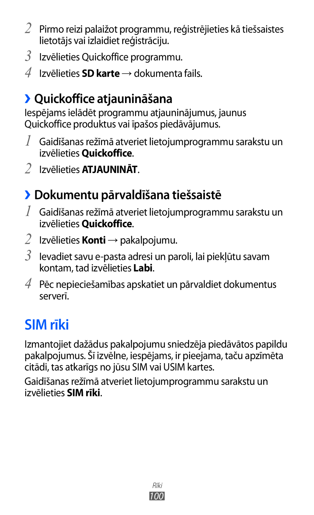 Samsung GT-S5360UWHSEB, GT-S5360TKASEB SIM rīki, ››Quickoffice atjaunināšana, ››Dokumentu pārvaldīšana tiešsaistē, 100 