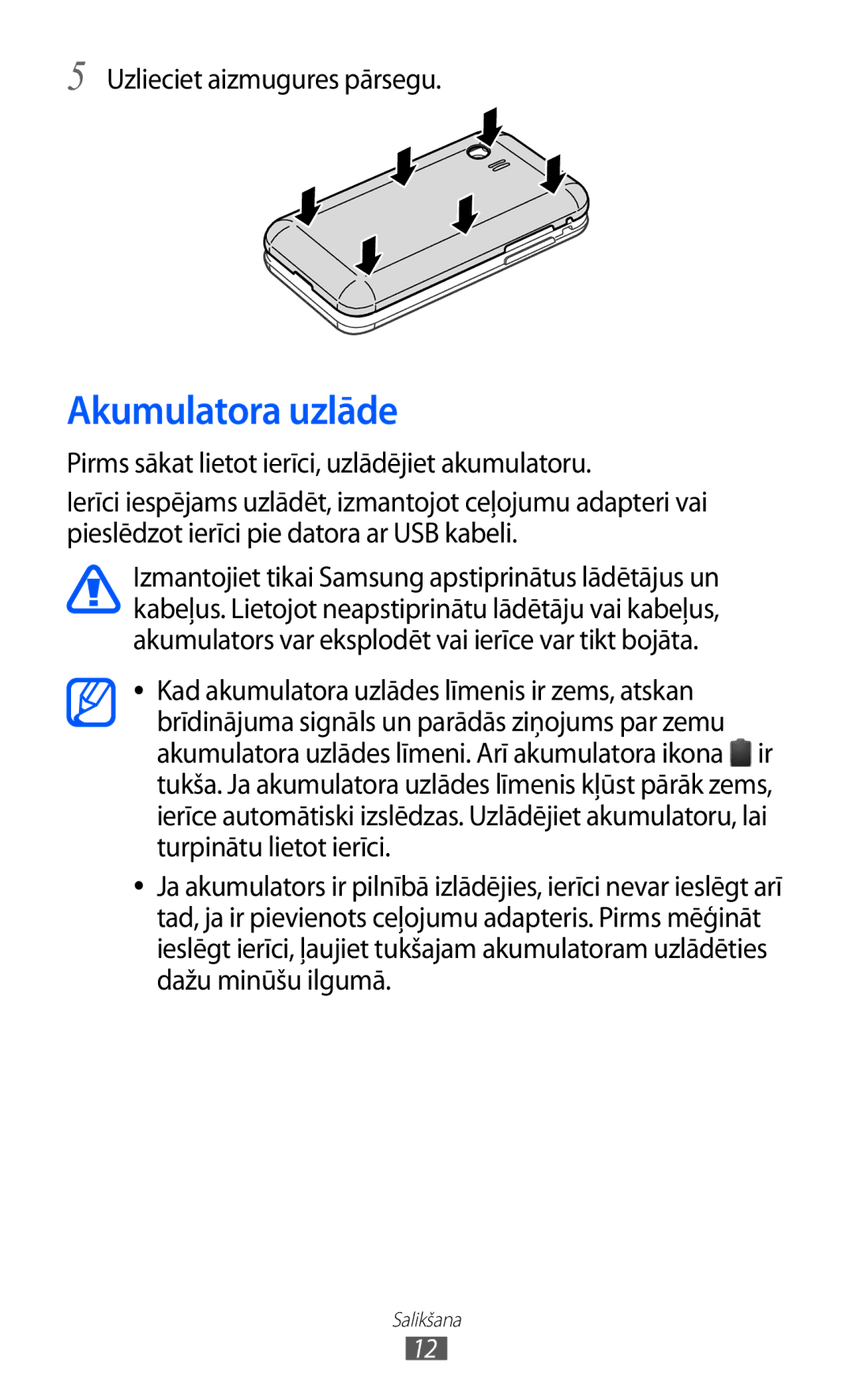 Samsung GT-S5360UWASEB Akumulatora uzlāde, Uzlieciet aizmugures pārsegu, Pirms sākat lietot ierīci, uzlādējiet akumulatoru 