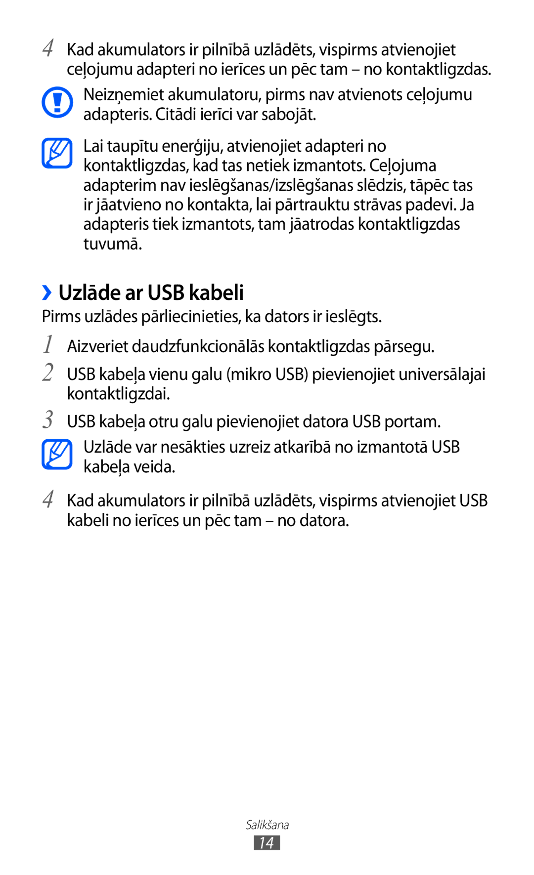 Samsung GT-S5360MAASEB, GT-S5360UWHSEB, GT-S5360TKASEB, GT-S5360UWASEB, GT-S5360OIASEB manual ››Uzlāde ar USB kabeli 