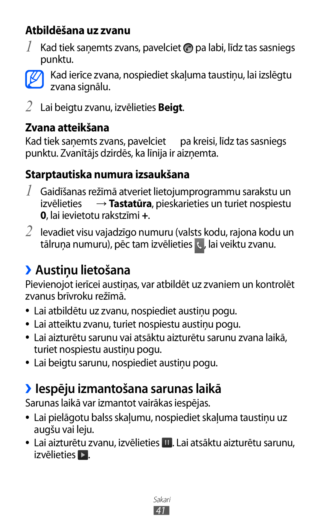 Samsung GT-S5360TKASEB, GT-S5360UWHSEB, GT-S5360UWASEB manual ››Austiņu lietošana, ››Iespēju izmantošana sarunas laikā 