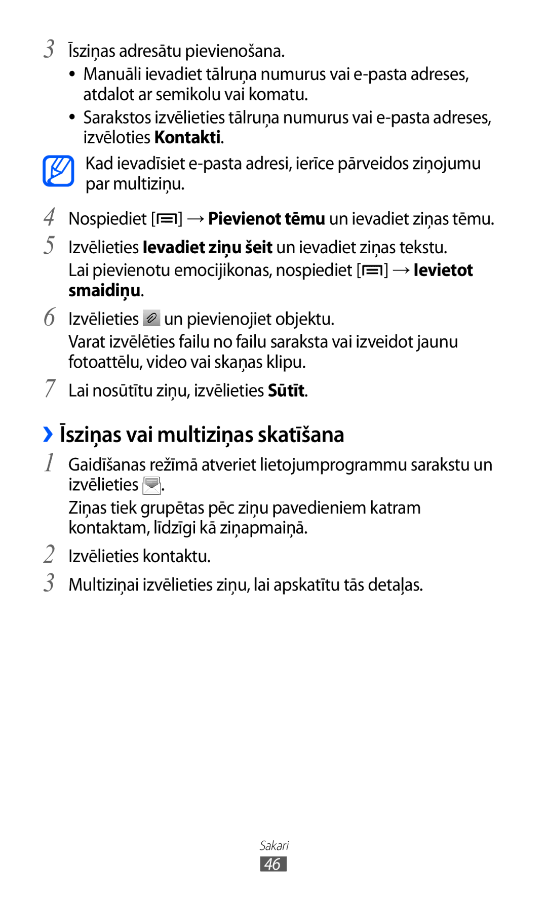 Samsung GT-S5360TKASEB, GT-S5360UWHSEB, GT-S5360UWASEB, GT-S5360OIASEB, GT-S5360MAASEB ››Īsziņas vai multiziņas skatīšana 