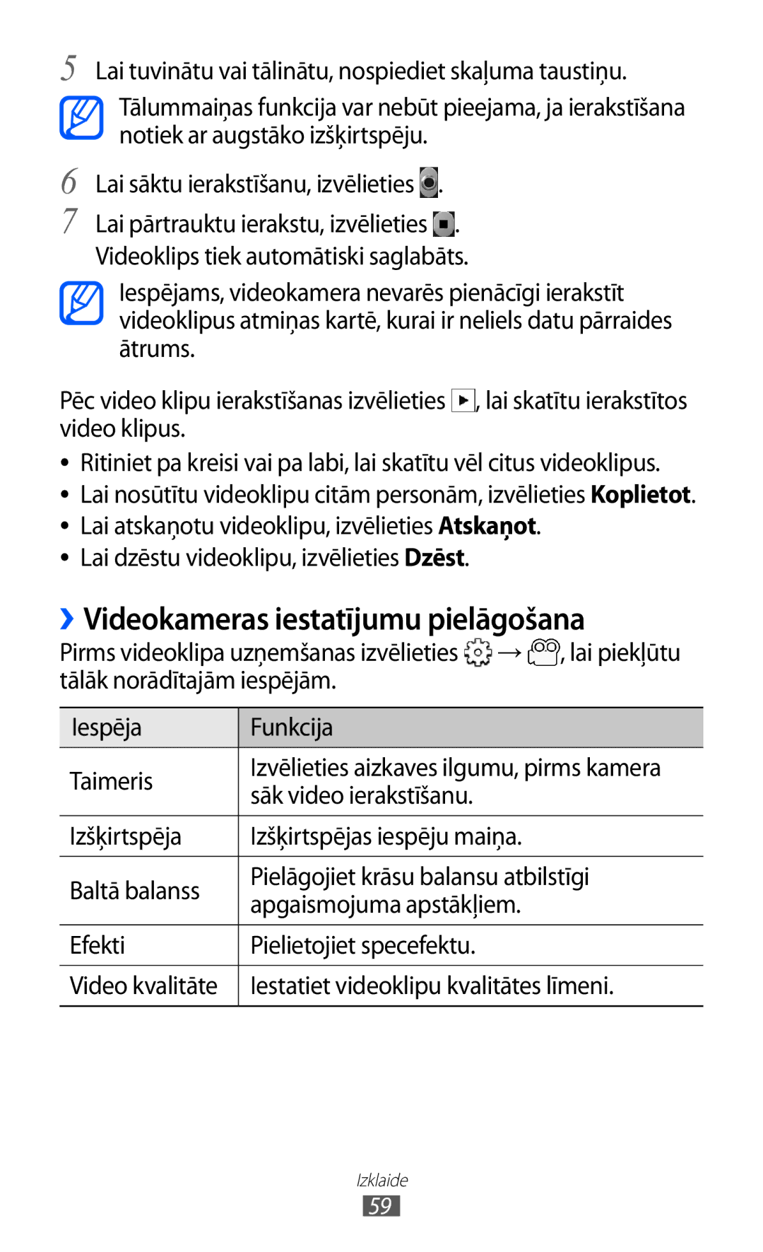 Samsung GT-S5360MAASEB ››Videokameras iestatījumu pielāgošana, Lai dzēstu videoklipu, izvēlieties Dzēst, Lai piekļūtu 