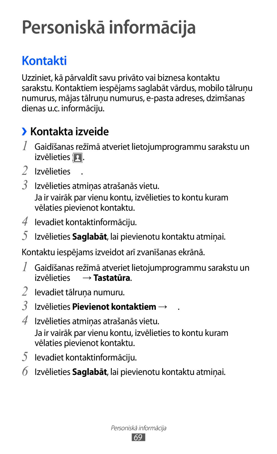 Samsung GT-S5360MAASEB manual Personiskā informācija, Kontakti, ››Kontakta izveide, Izvēlieties Pievienot kontaktiem → 