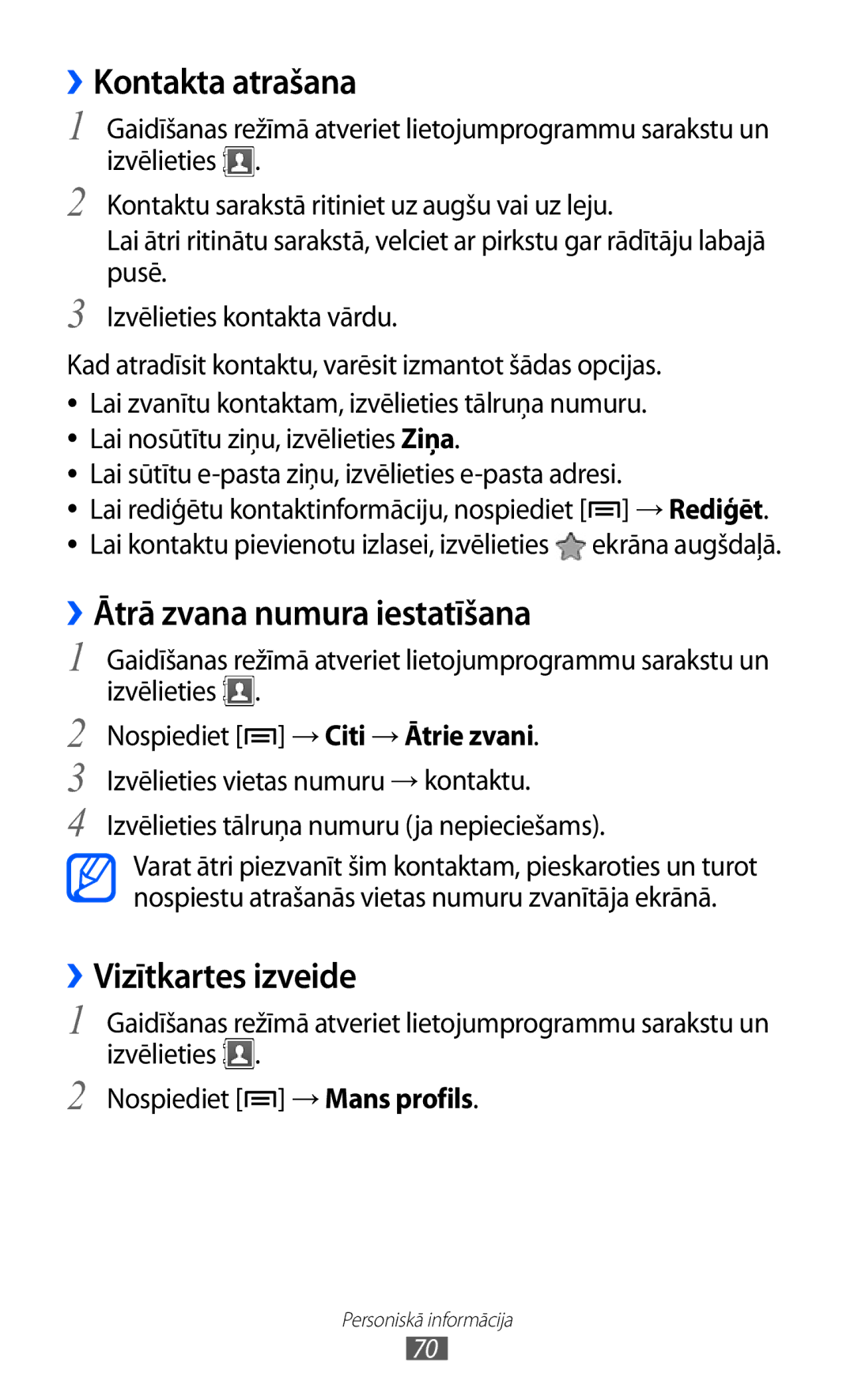Samsung GT-S5360UWHSEB, GT-S5360TKASEB manual ››Kontakta atrašana, ››Ātrā zvana numura iestatīšana, ››Vizītkartes izveide 