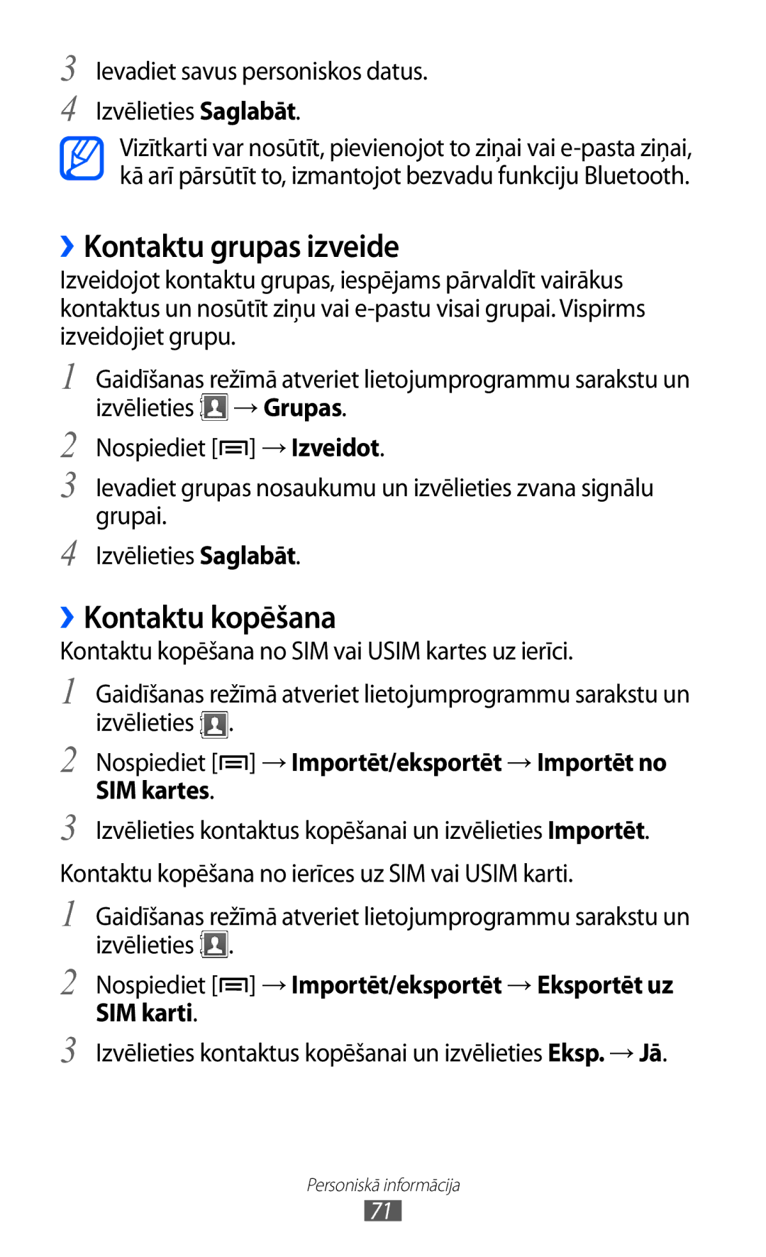 Samsung GT-S5360TKASEB, GT-S5360UWHSEB, GT-S5360UWASEB, GT-S5360OIASEB manual ››Kontaktu grupas izveide, ››Kontaktu kopēšana 