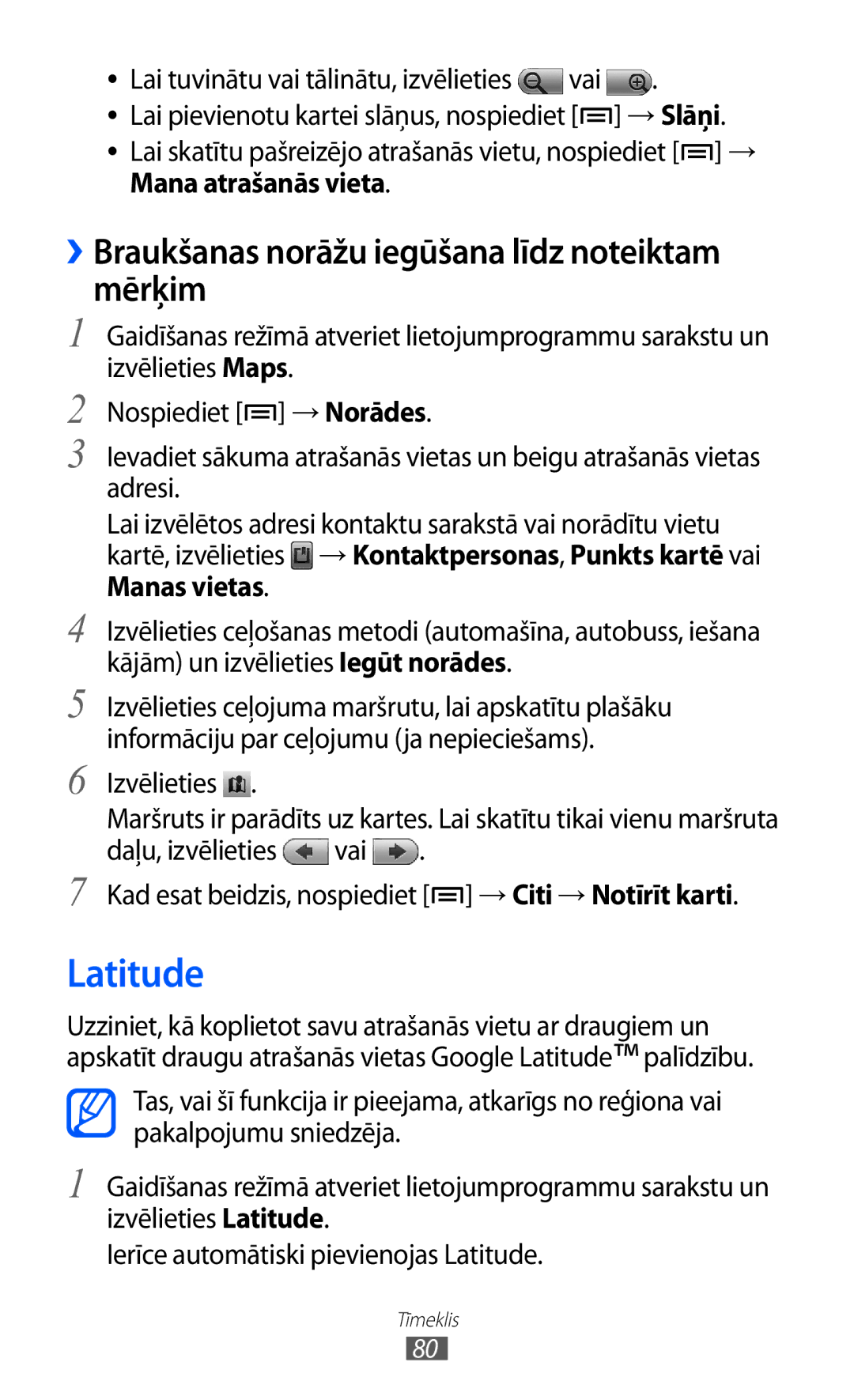 Samsung GT-S5360UWHSEB, GT-S5360TKASEB, GT-S5360UWASEB manual Latitude, ››Braukšanas norāžu iegūšana līdz noteiktam mērķim 