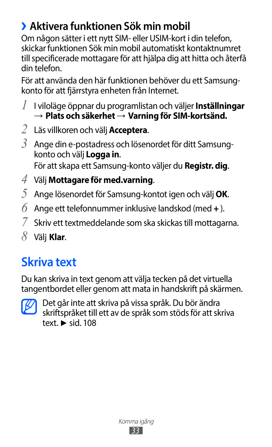 Samsung GT-S5363AAANEE Skriva text, ››Aktivera funktionen Sök min mobil, → Plats och säkerhet → Varning för SIM-kortsänd 