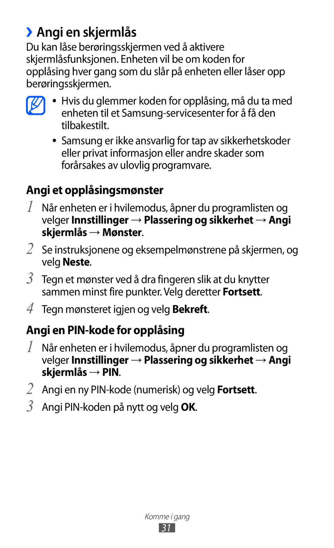 Samsung GT-S5363AAANEE manual ››Angi en skjermlås, Tegn mønsteret igjen og velg Bekreft 