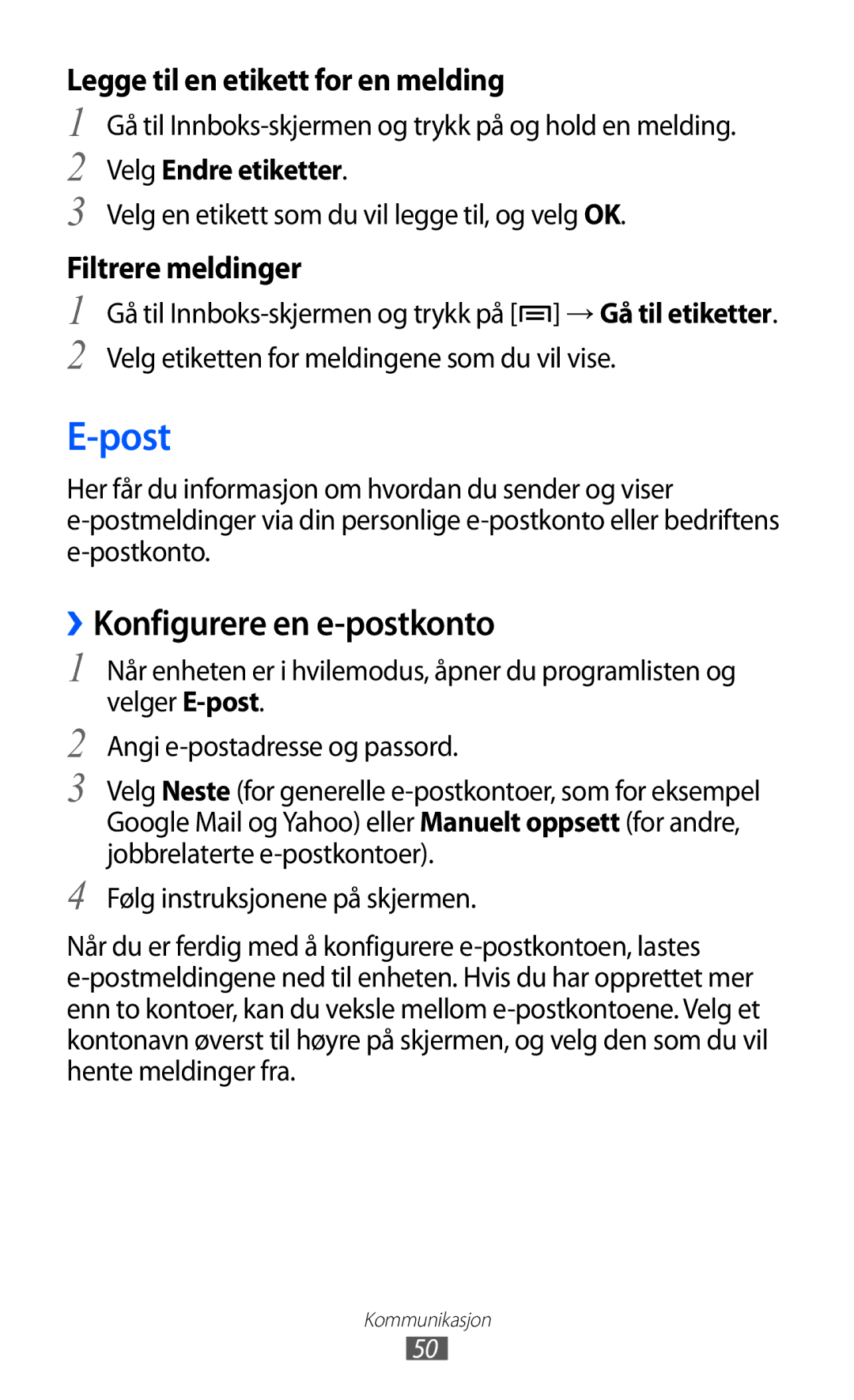 Samsung GT-S5363AAANEE manual Post, ››Konfigurere en e-postkonto, Gå til Innboks-skjermen og trykk på og hold en melding 