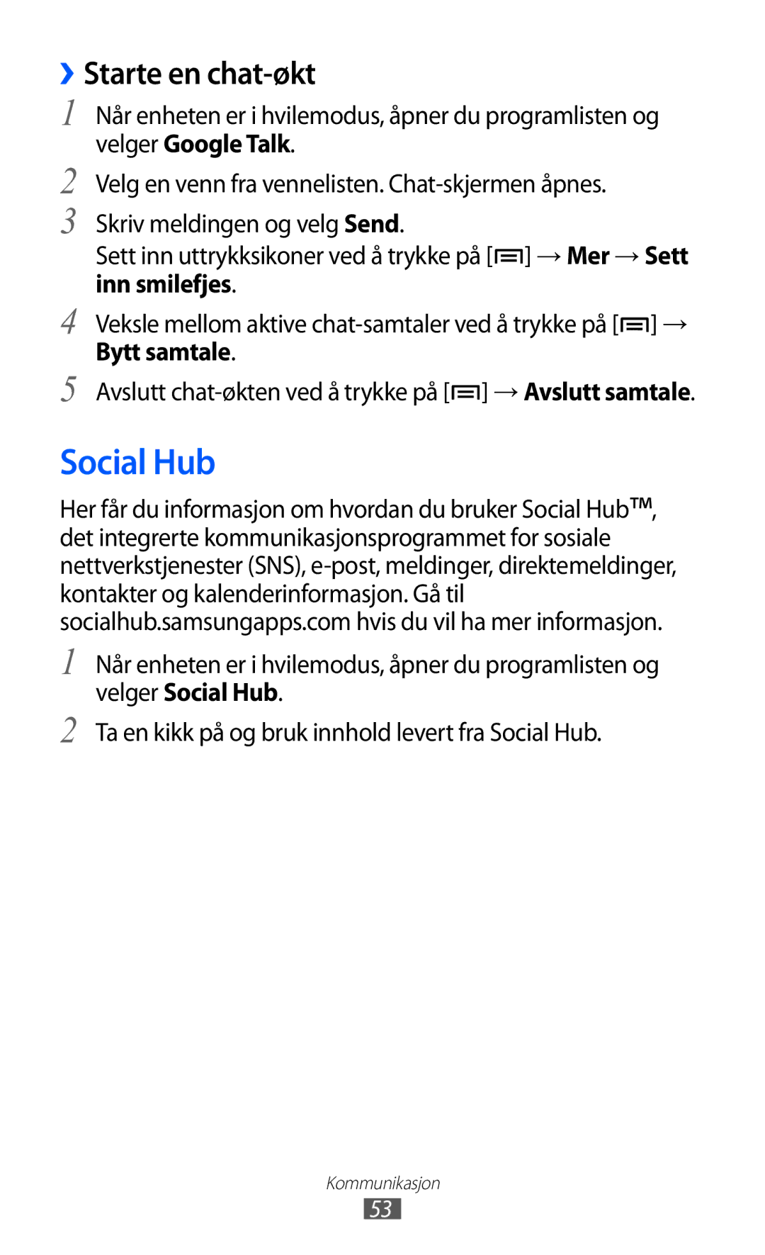 Samsung GT-S5363AAANEE manual Social Hub, ››Starte en chat-økt 