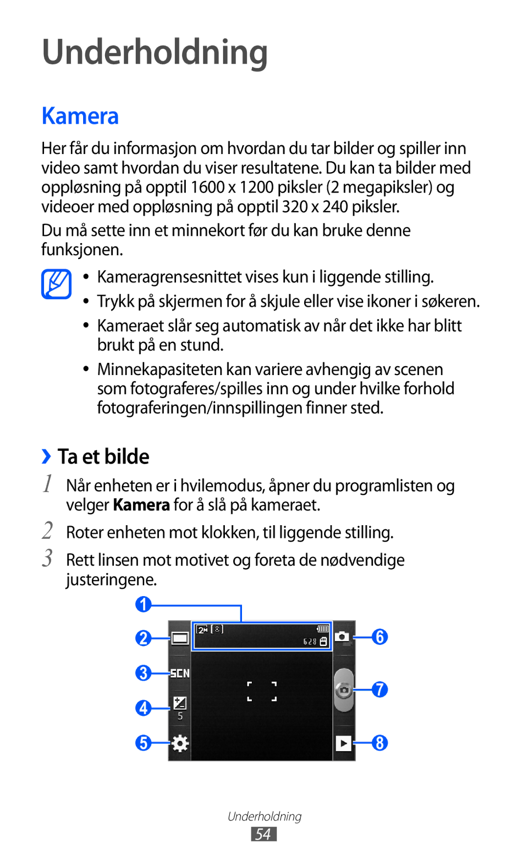 Samsung GT-S5363AAANEE manual Underholdning, Kamera, ››Ta et bilde 