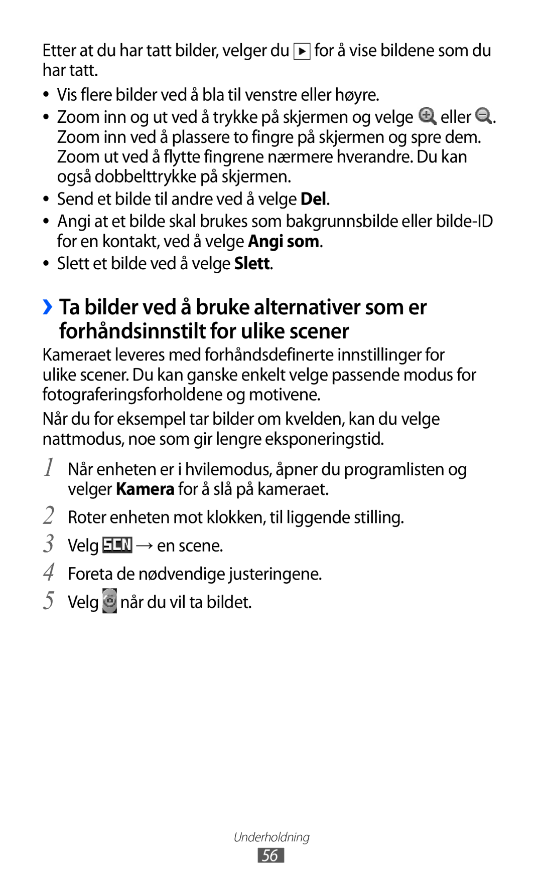 Samsung GT-S5363AAANEE manual Foreta de nødvendige justeringene. Velg når du vil ta bildet 