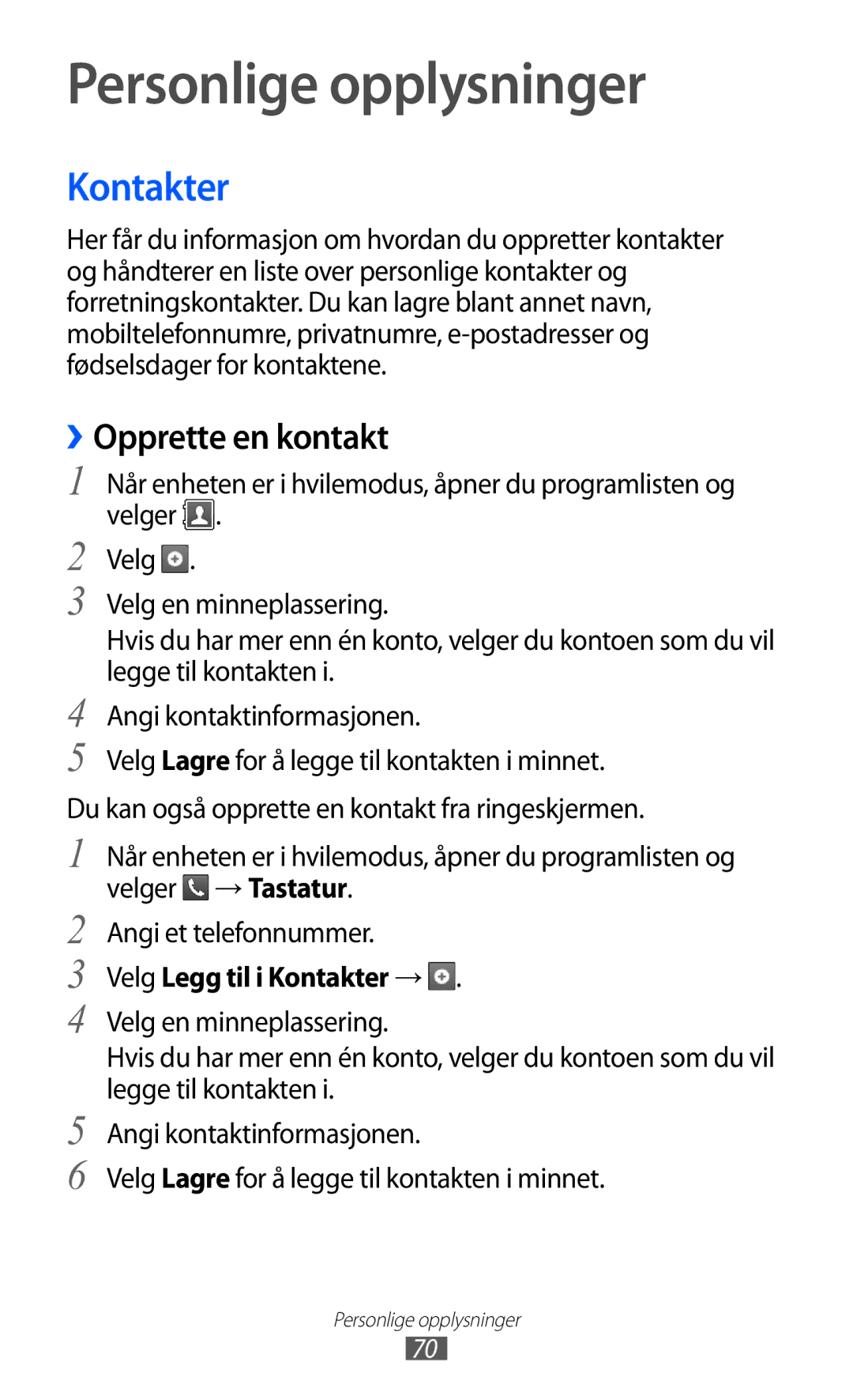 Samsung GT-S5363AAANEE manual Personlige opplysninger, ››Opprette en kontakt, Velg Legg til i Kontakter → 