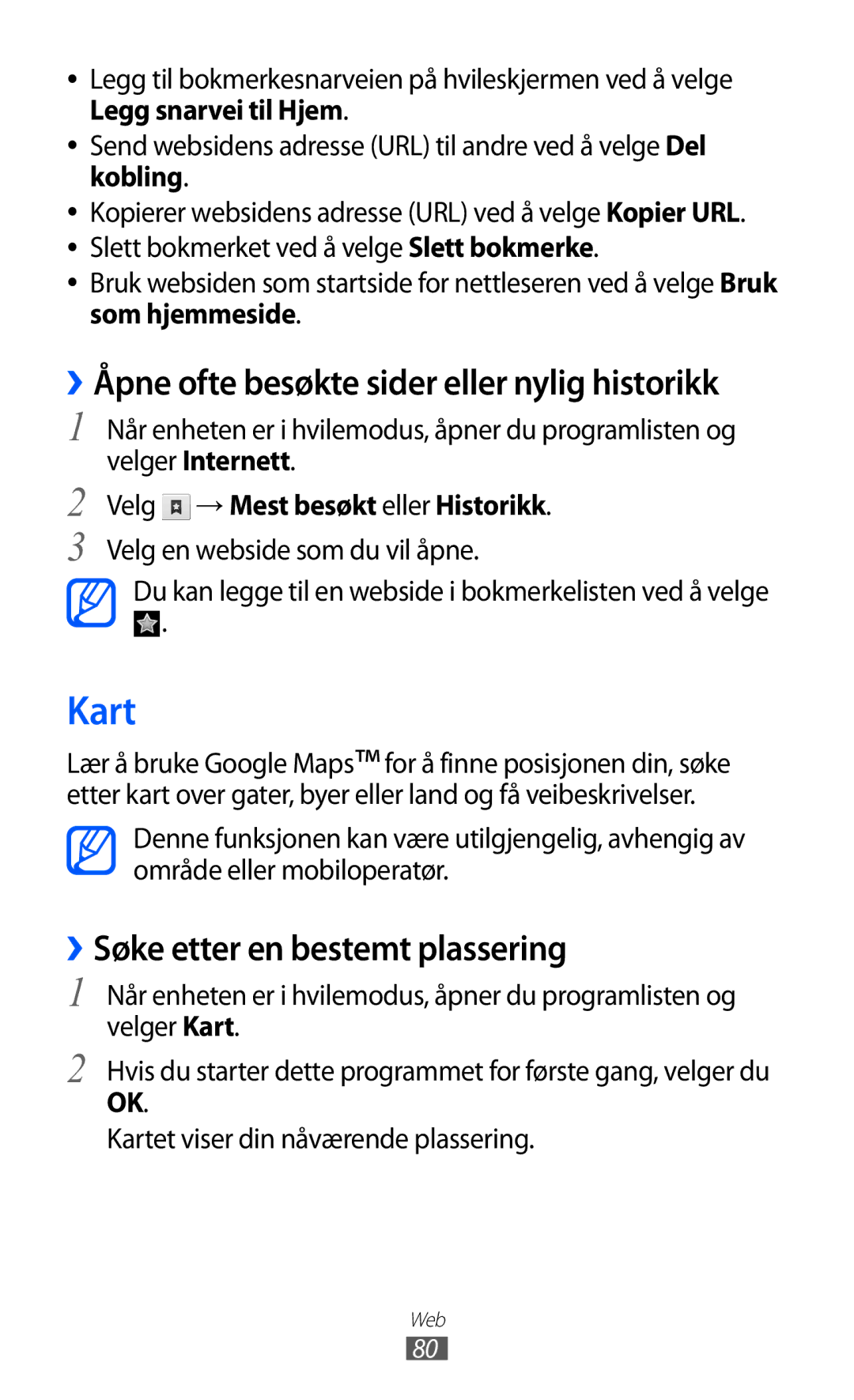 Samsung GT-S5363AAANEE manual Kart, ››Søke etter en bestemt plassering, Velg → Mest besøkt eller Historikk 