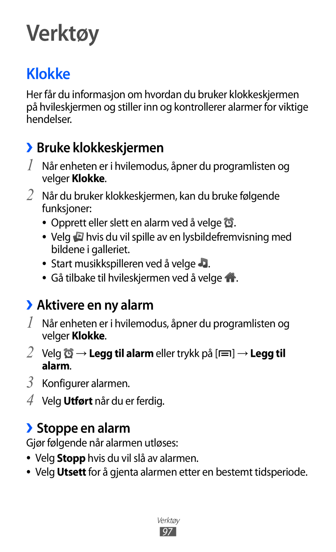 Samsung GT-S5363AAANEE manual Verktøy, Klokke, ››Bruke klokkeskjermen, ››Aktivere en ny alarm 