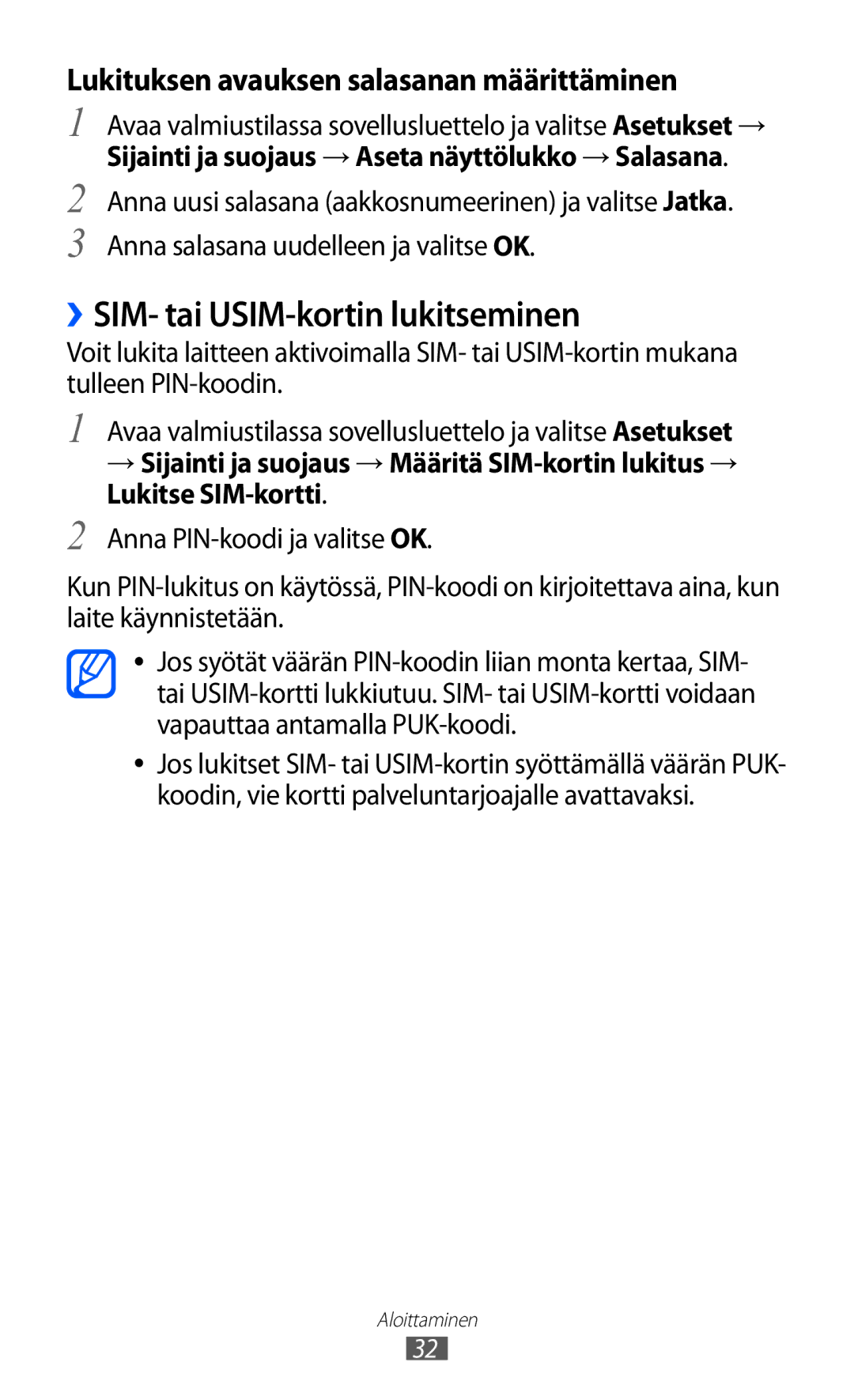 Samsung GT-S5363AAANEE manual ››SIM- tai USIM-kortin lukitseminen, Lukituksen avauksen salasanan määrittäminen 