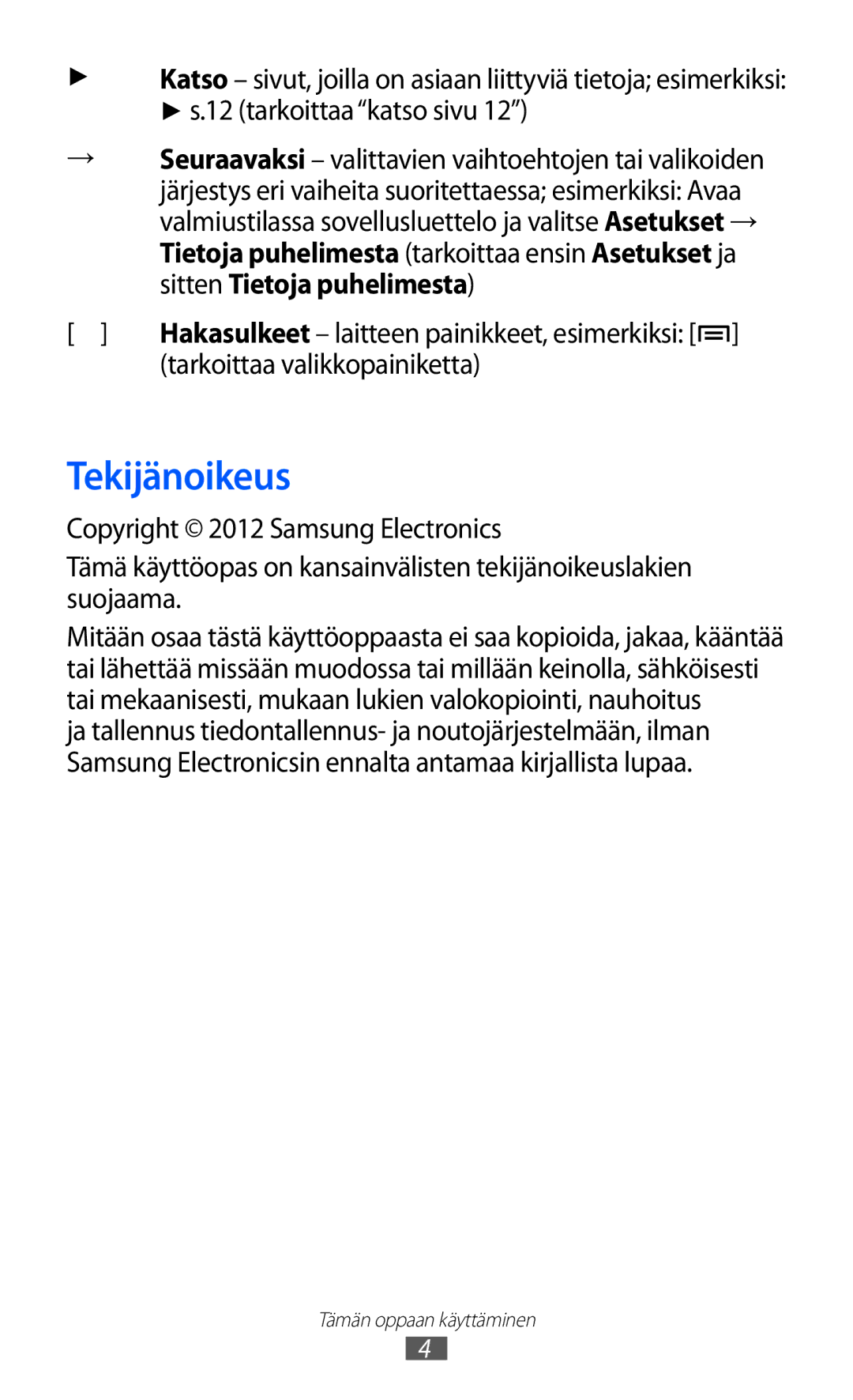 Samsung GT-S5363AAANEE manual Tekijänoikeus, Tarkoittaa valikkopainiketta 