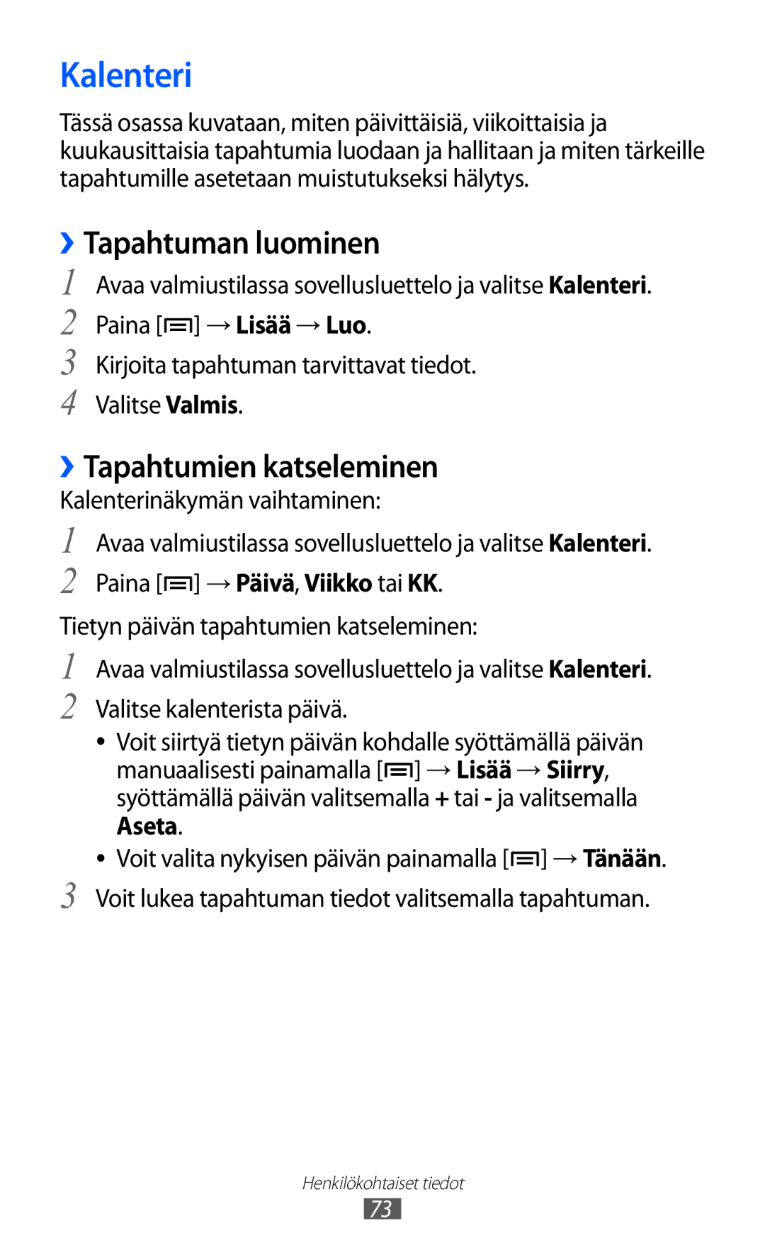 Samsung GT-S5363AAANEE manual Kalenteri, ››Tapahtuman luominen, ››Tapahtumien katseleminen 