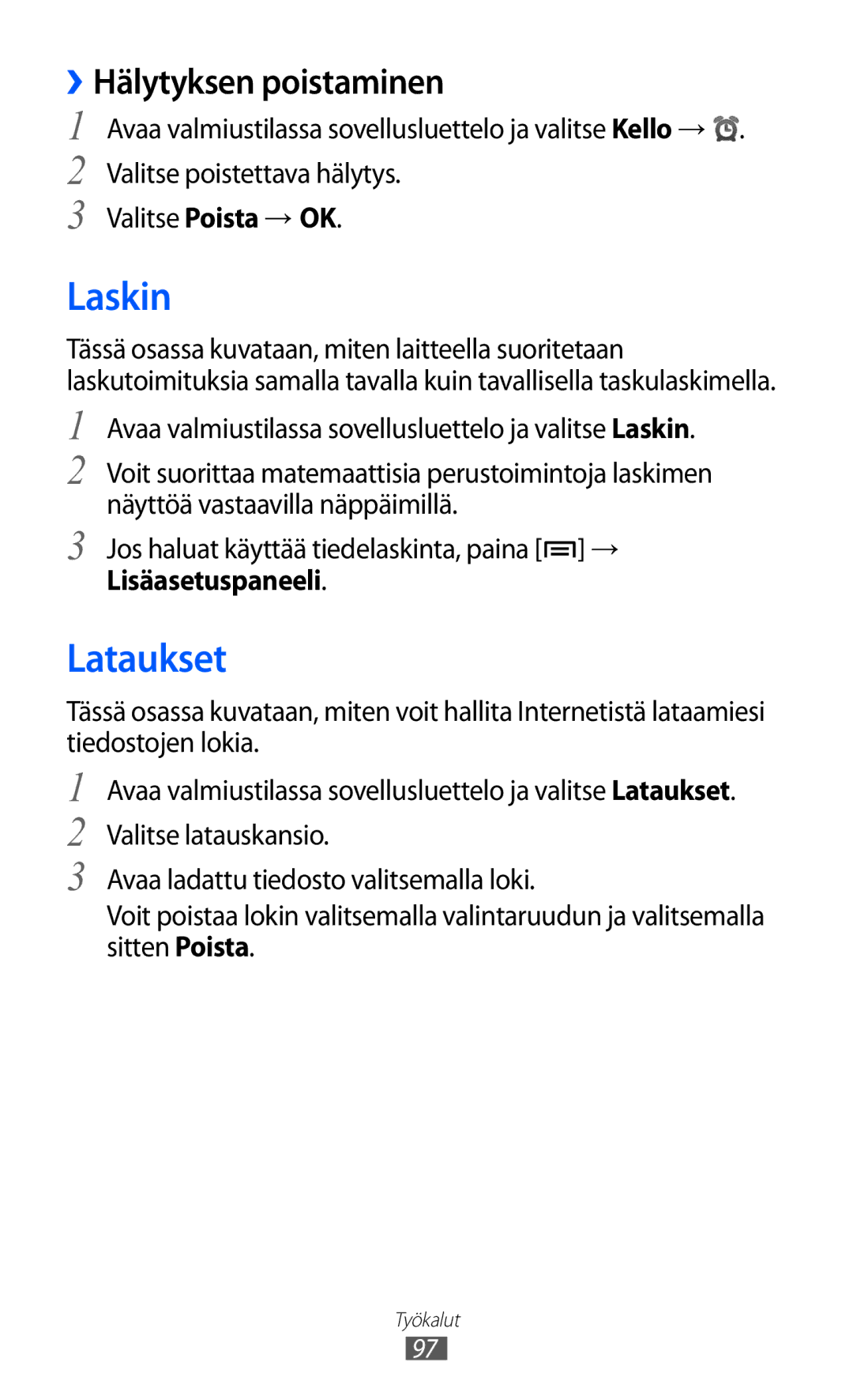 Samsung GT-S5363AAANEE manual Laskin, Lataukset, ››Hälytyksen poistaminen 