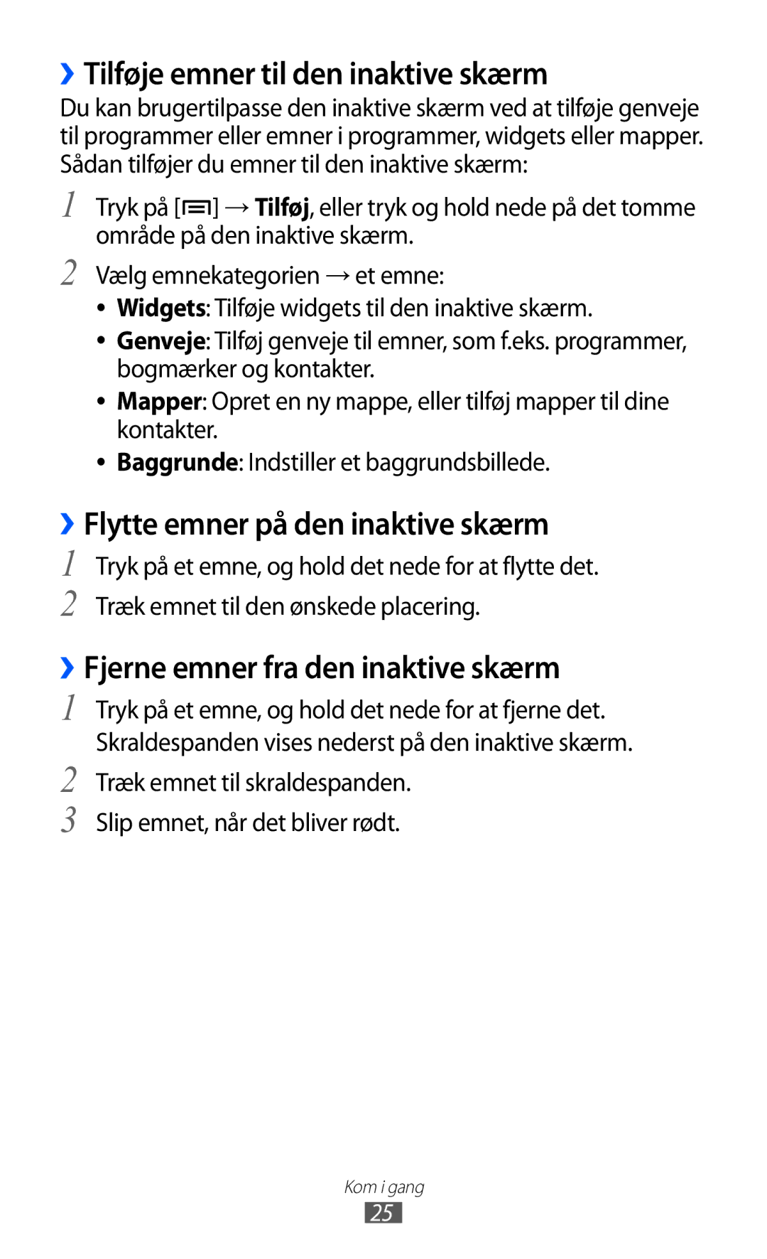 Samsung GT-S5363AAANEE manual ››Tilføje emner til den inaktive skærm, ››Flytte emner på den inaktive skærm 