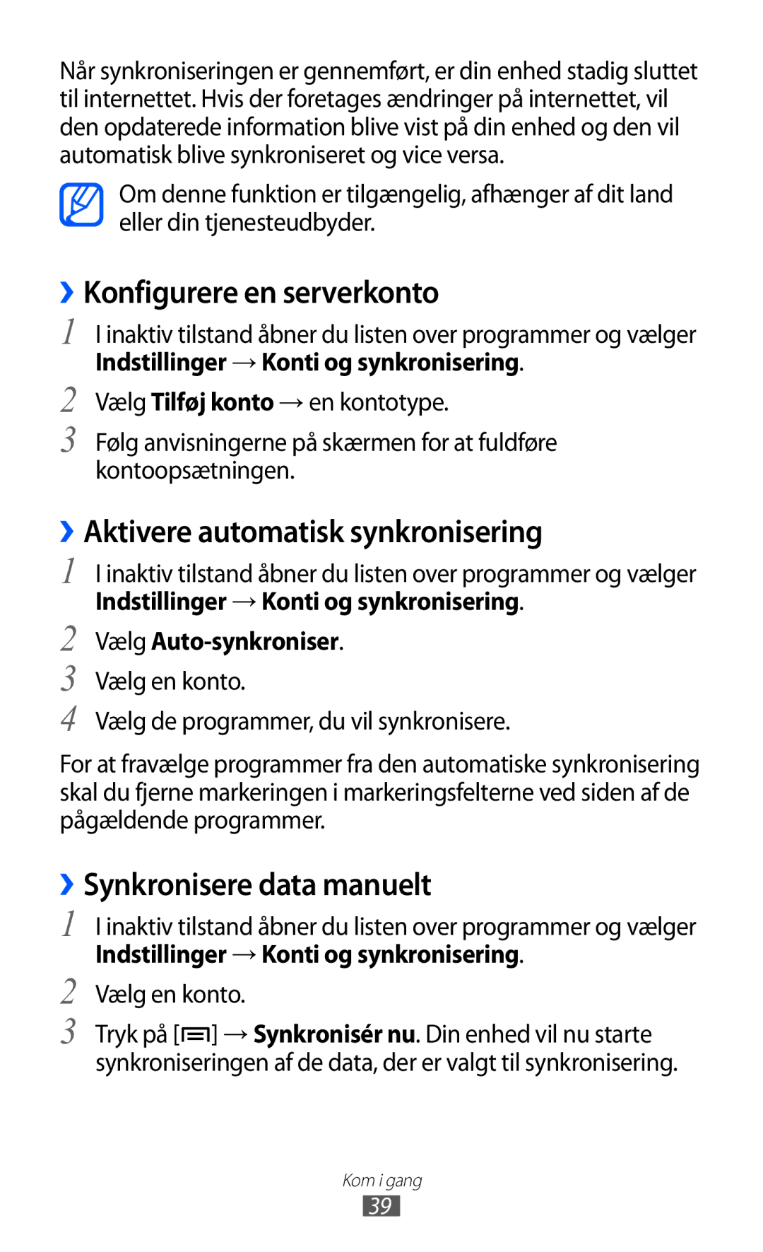 Samsung GT-S5363AAANEE ››Konfigurere en serverkonto, ››Aktivere automatisk synkronisering, ››Synkronisere data manuelt 