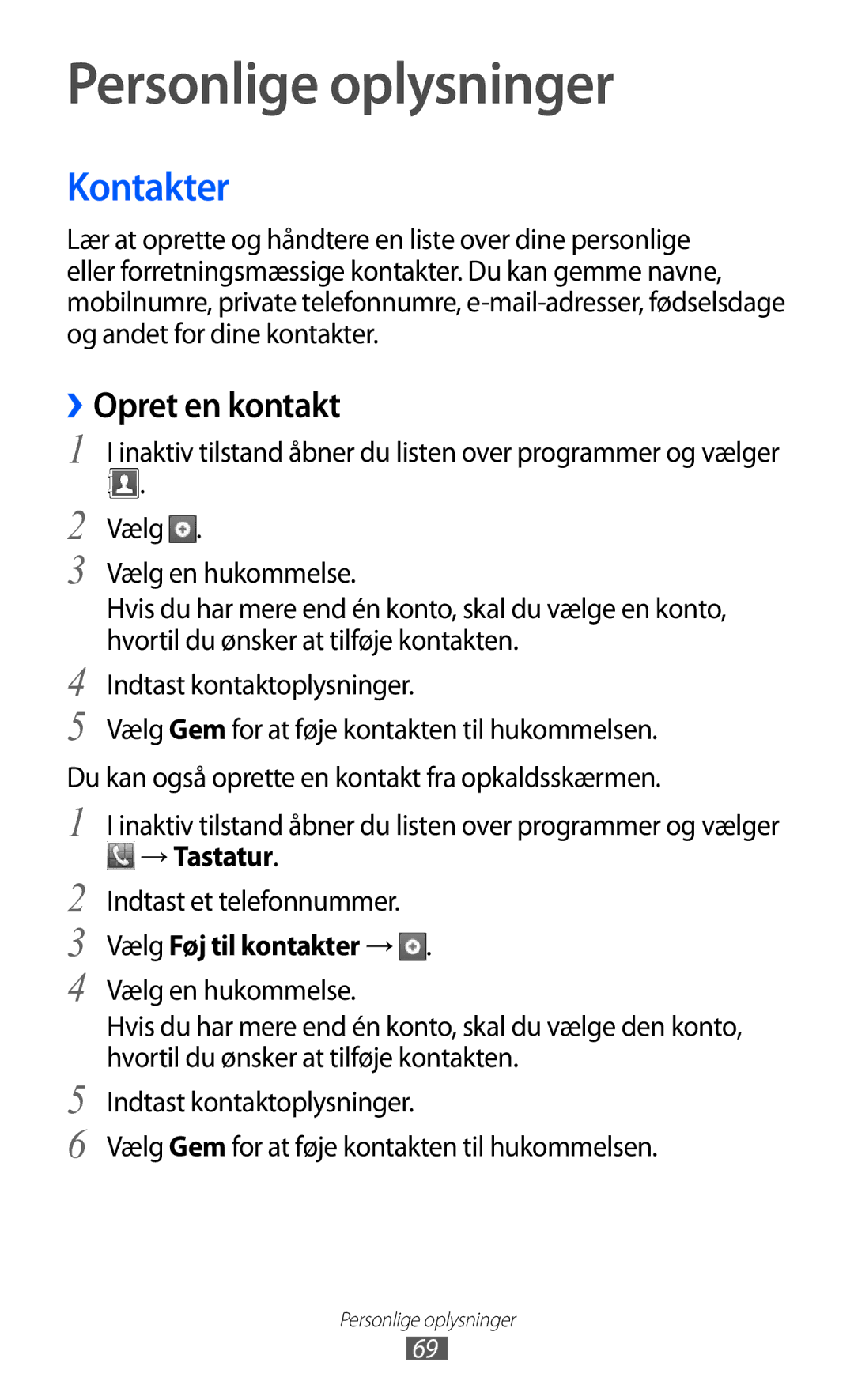 Samsung GT-S5363AAANEE manual Personlige oplysninger, Kontakter, ››Opret en kontakt, → Tastatur, Vælg Føj til kontakter → 