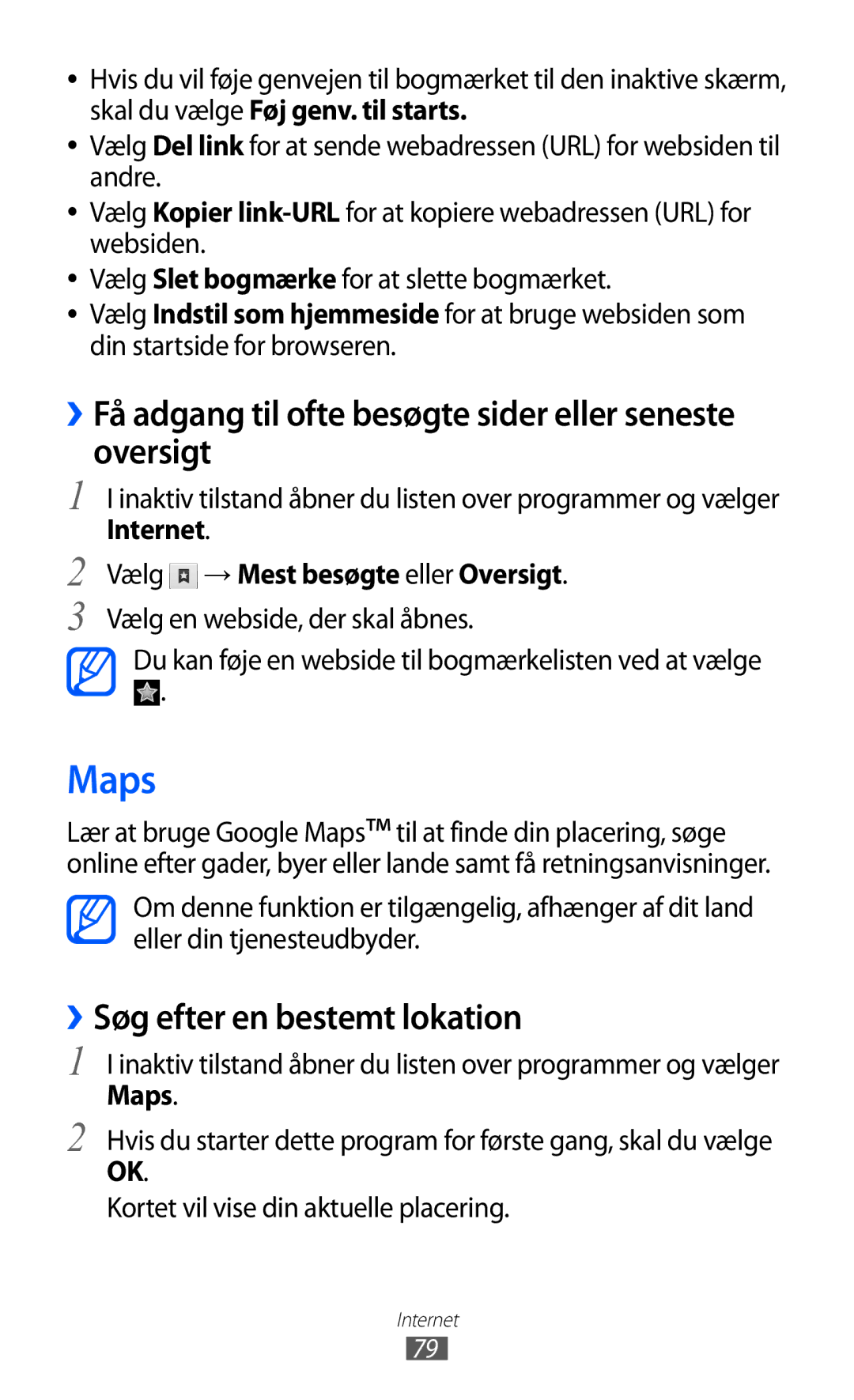 Samsung GT-S5363AAANEE Maps, ››Få adgang til ofte besøgte sider eller seneste oversigt, ››Søg efter en bestemt lokation 