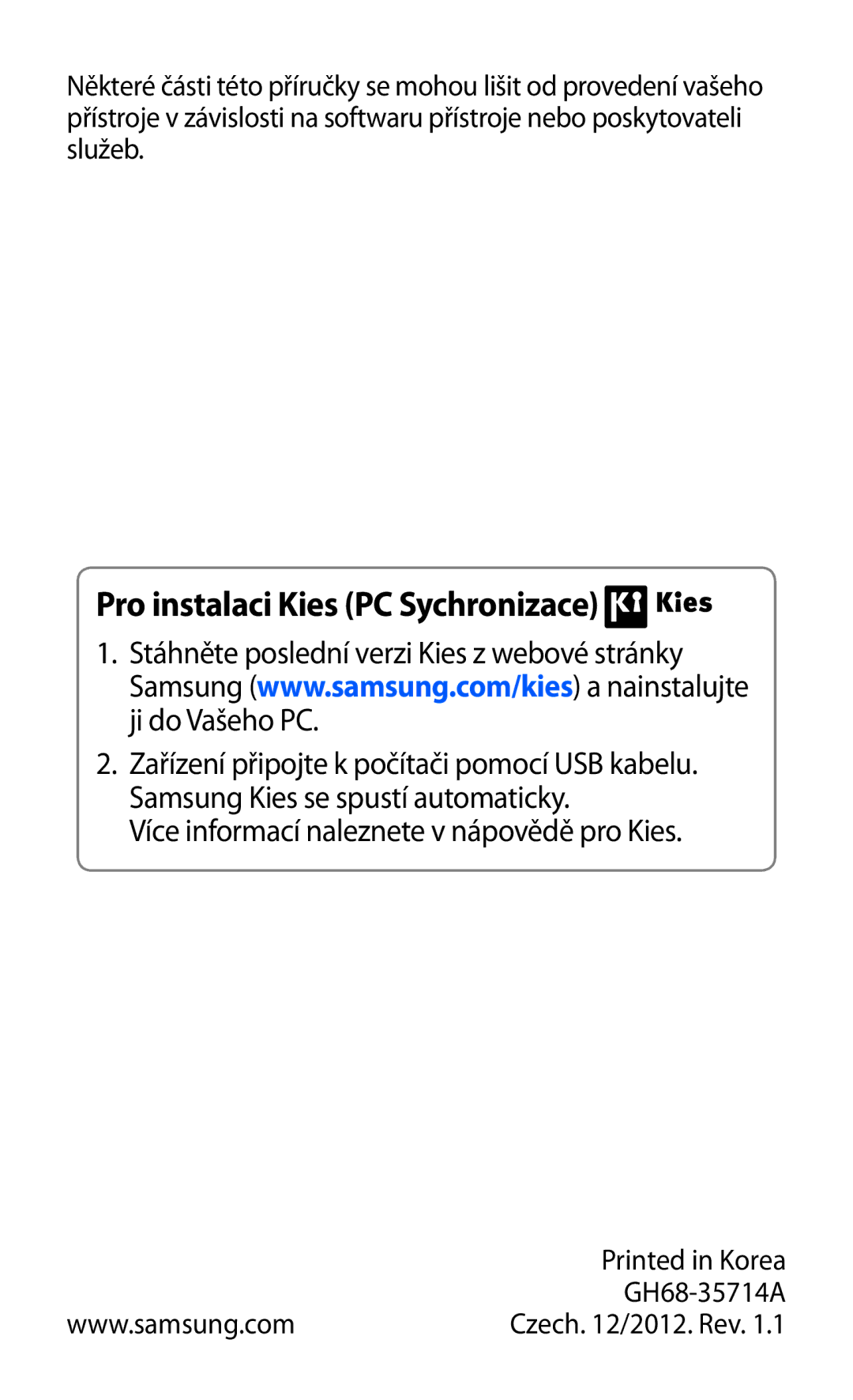 Samsung GT-S5363AAAO2C, GT2S5363AAAO2C manual Pro instalaci Kies PC Sychronizace 