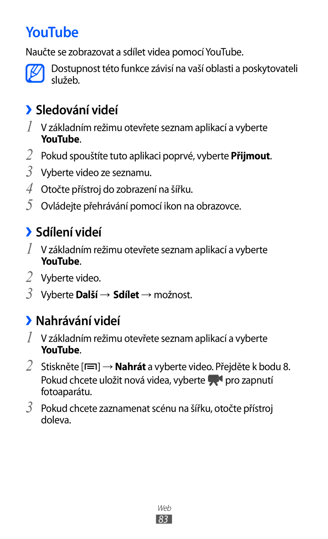 Samsung GT2S5363AAAO2C, GT-S5363AAAO2C manual YouTube, ››Sledování videí, ››Sdílení videí, ››Nahrávání videí 