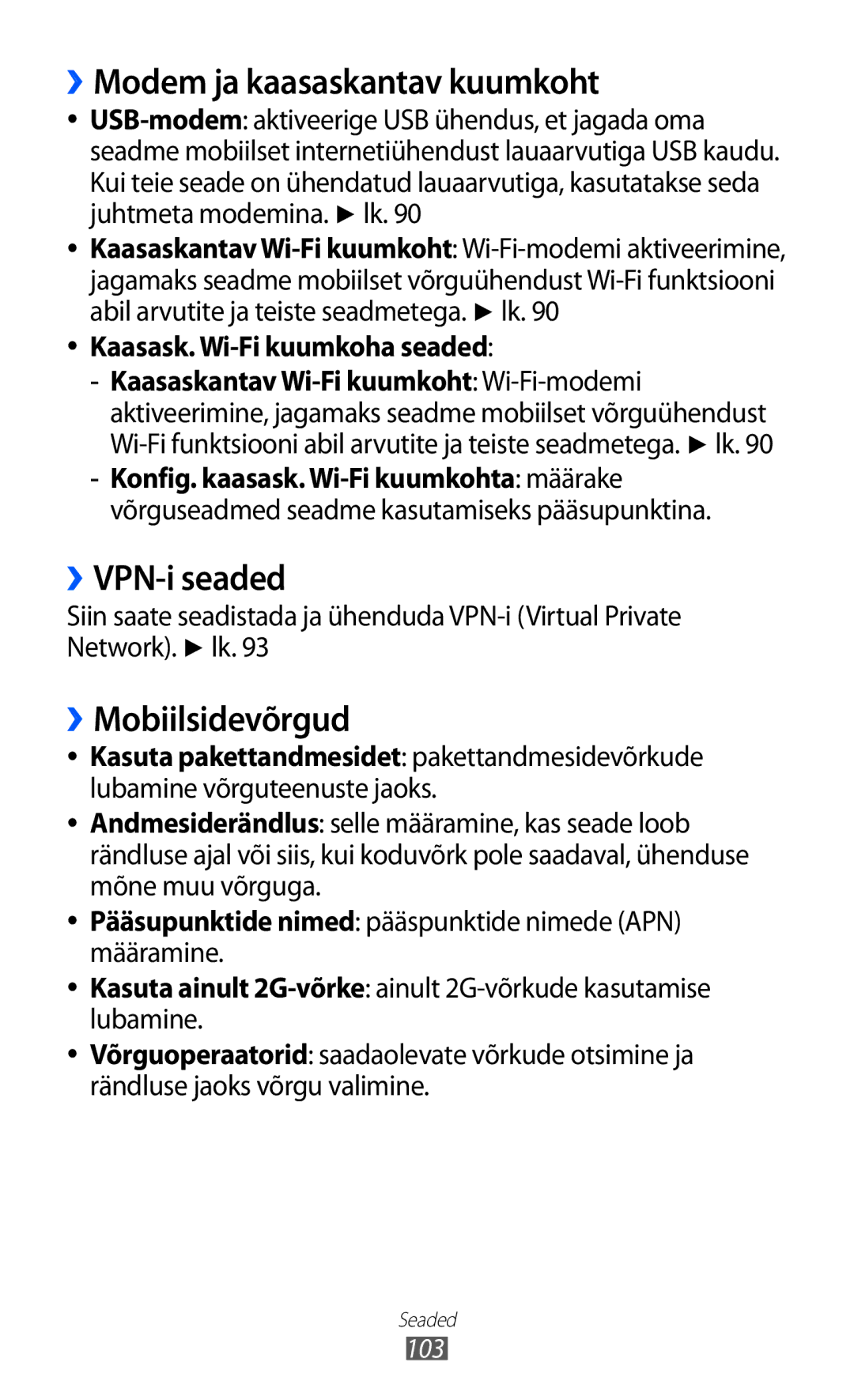 Samsung GT-S5363AAASEB manual ››Modem ja kaasaskantav kuumkoht, ››VPN-i seaded, ››Mobiilsidevõrgud 