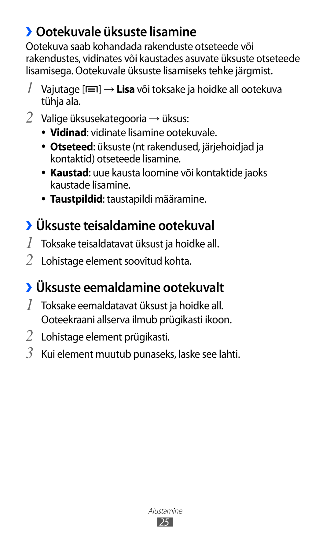 Samsung GT-S5363AAASEB ››Ootekuvale üksuste lisamine, ››Üksuste teisaldamine ootekuval, ››Üksuste eemaldamine ootekuvalt 