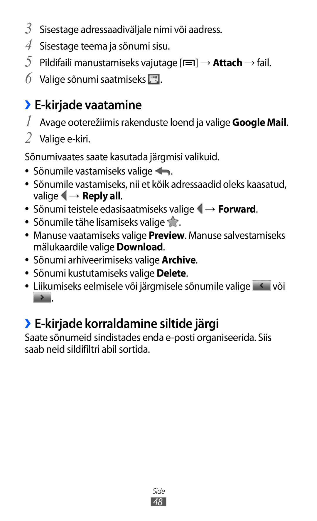 Samsung GT-S5363AAASEB manual ››E-kirjade vaatamine, ››E-kirjade korraldamine siltide järgi, Valige → Reply all 