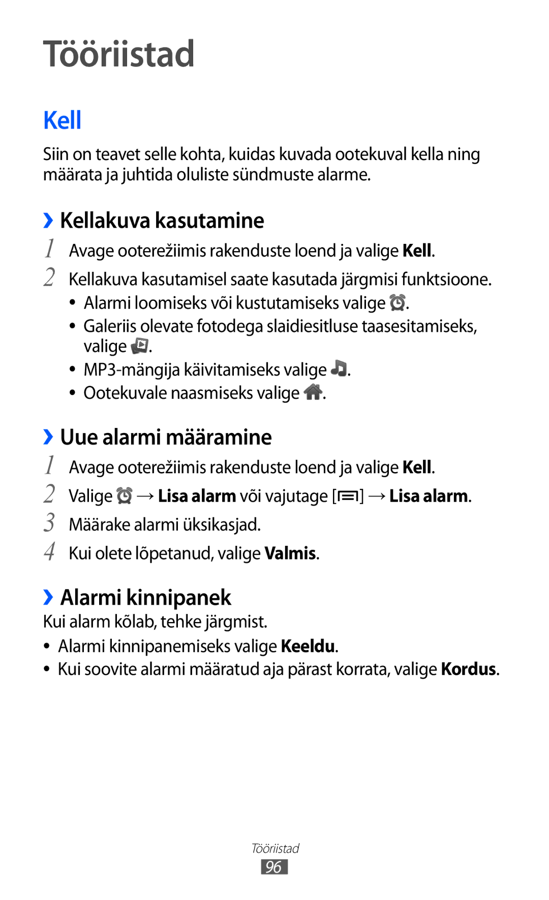 Samsung GT-S5363AAASEB manual Tööriistad, ››Kellakuva kasutamine, Uue alarmi määramine, ››Alarmi kinnipanek 