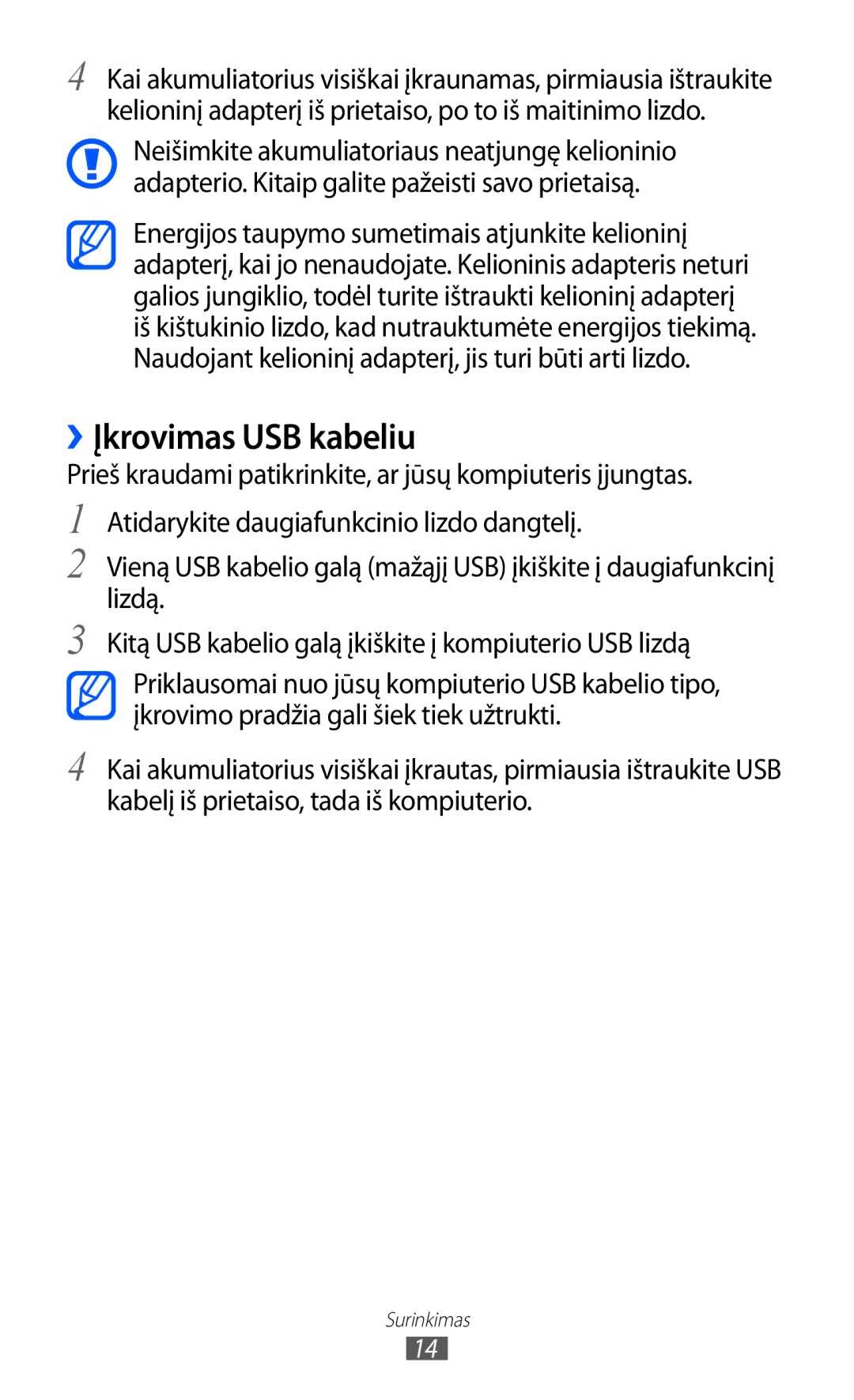 Samsung GT-S5363AAASEB manual ››Įkrovimas USB kabeliu 