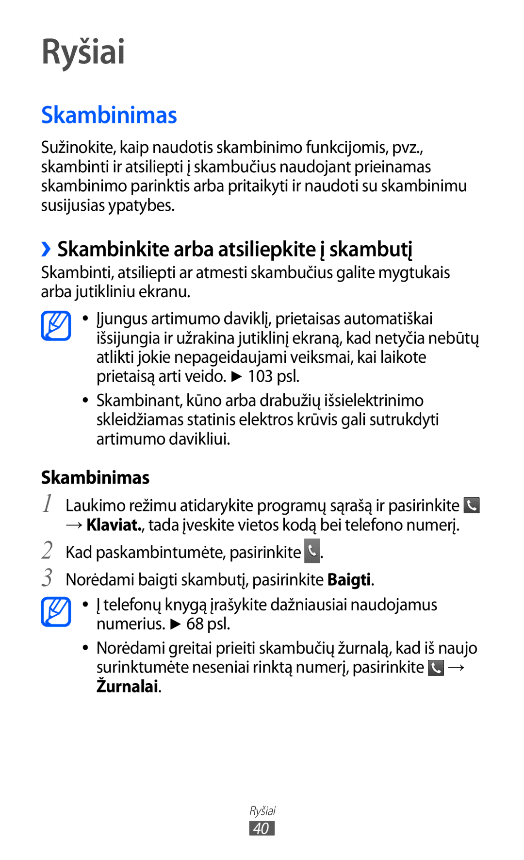 Samsung GT-S5363AAASEB manual Ryšiai, Skambinimas, ››Skambinkite arba atsiliepkite į skambutį 